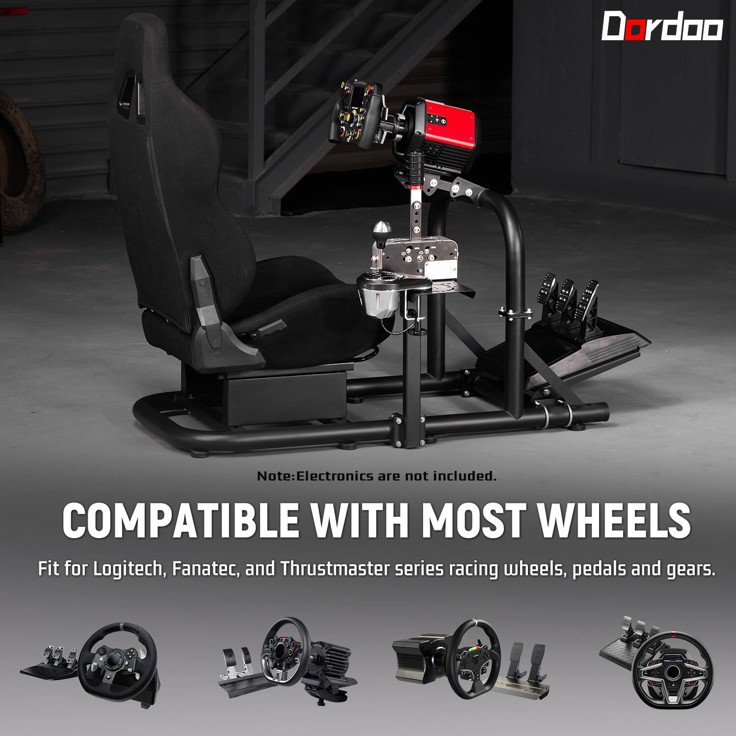 Dordoo

Note: Electronics are not included. COMPATIBLE WITH MOST WHEELS Fit for Logitech, Fanatec, and Thrustmaster series racing wheels, pedals and gears.