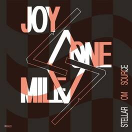 Stellar OM Source - Joy One Mile - VINYL LP