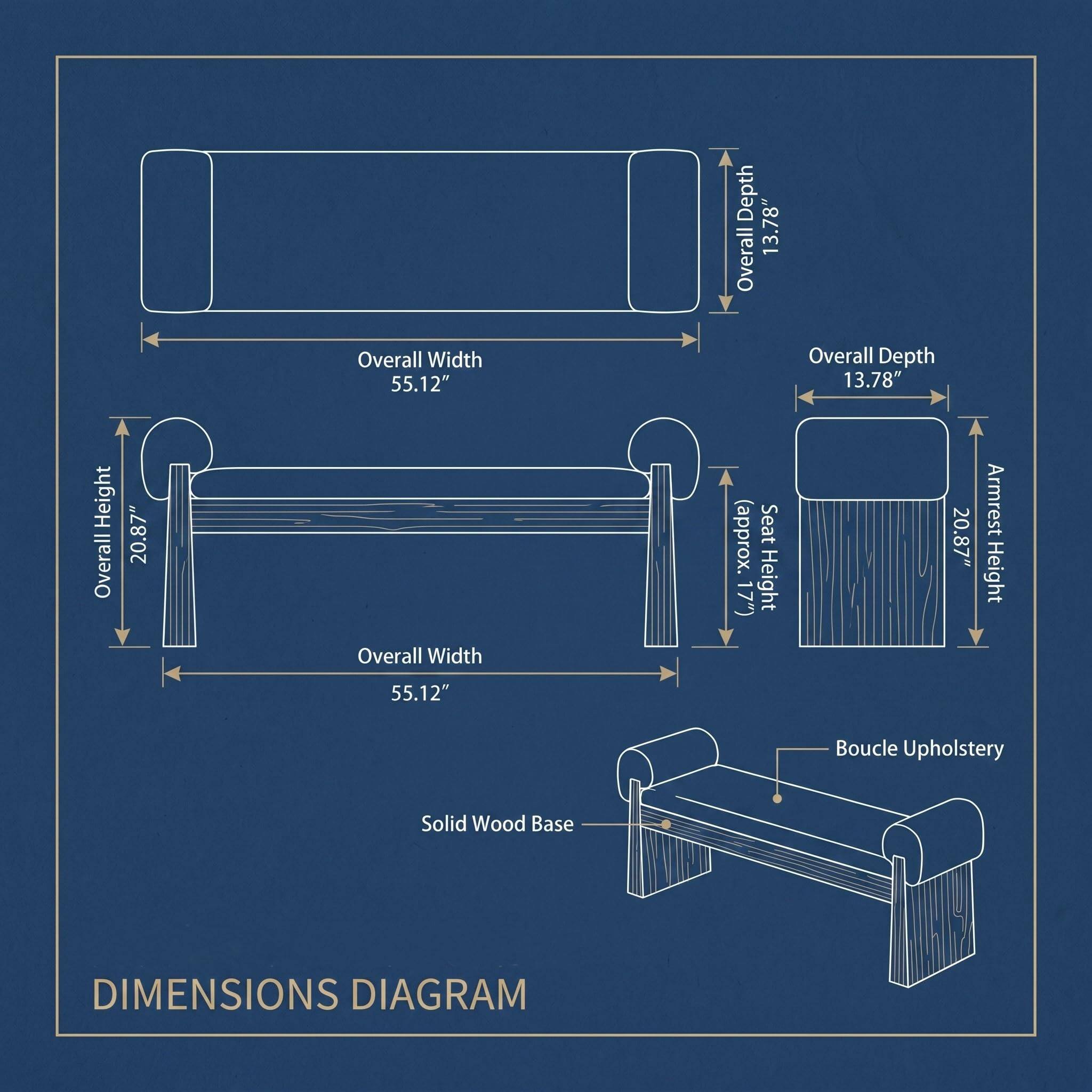 Height Overall: 20.87"  
Overall Width: 55.12"  
Depth: 13.78"  
Armrest Height: 20.87"  
Seat Height: 17"  
Boucle Upholstery  
Solid Wood Base  
DIMENSIONS DIAGRAM