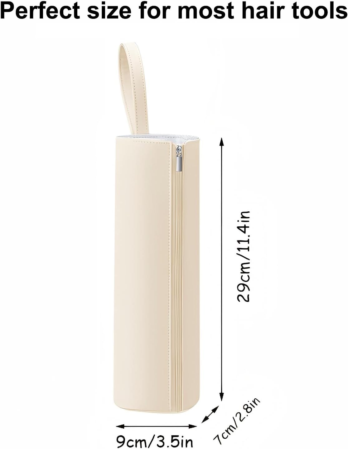 Perfect size for most hair tools
29cm/11.4in
9cm/3.5in
7cm/2.8in