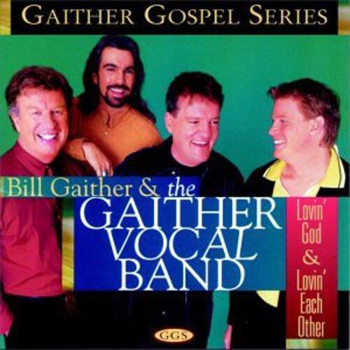Gaither Vocal Band - Lovin God & Lovin Each Other - COMPACT DISCS [CD]
