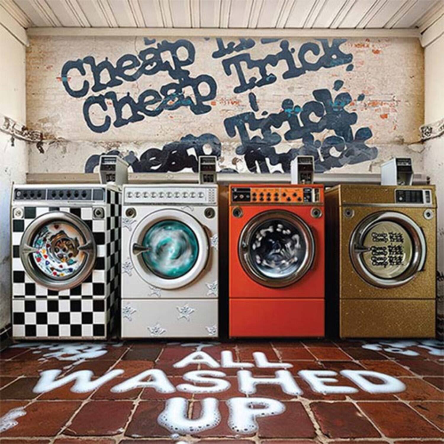 Cheap Trick  
Cheap Trick  
Cheap Trick  

ALL WASHED UP