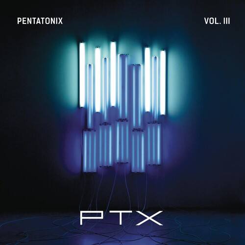 PENTATONIX  
VOL. III  

PTX