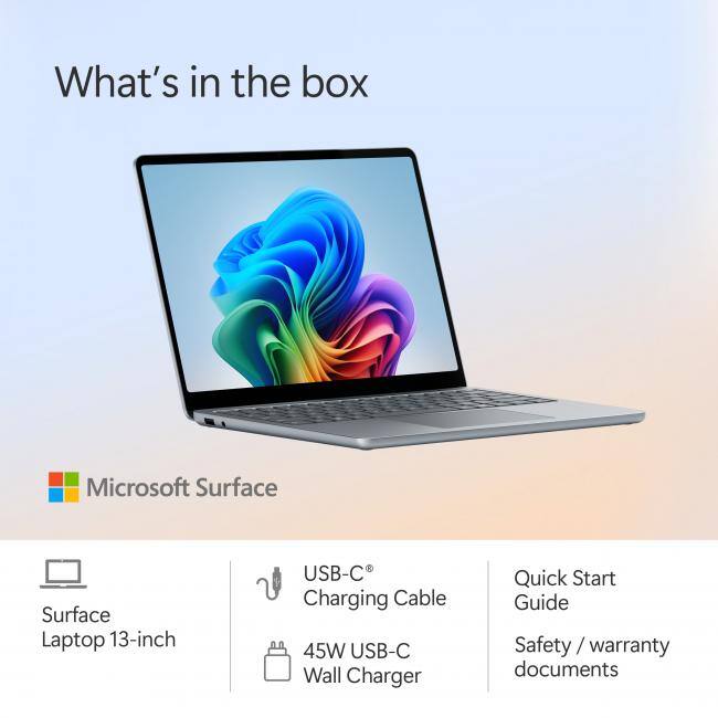 What's in the box

Microsoft Surface

- Surface Laptop 13-inch
- USB-C Charging Cable
- 45W USB-C Wall Charger
- Quick Start Guide
- Safety / warranty documents