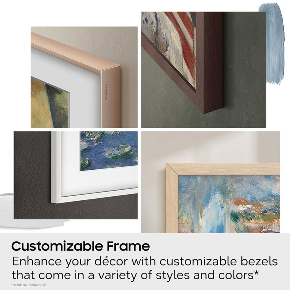 SAMSUNG

Customizable Frame
Enhance your décor with customizable bezels that come in a variety of styles and colors*  
*Bezels sold separately