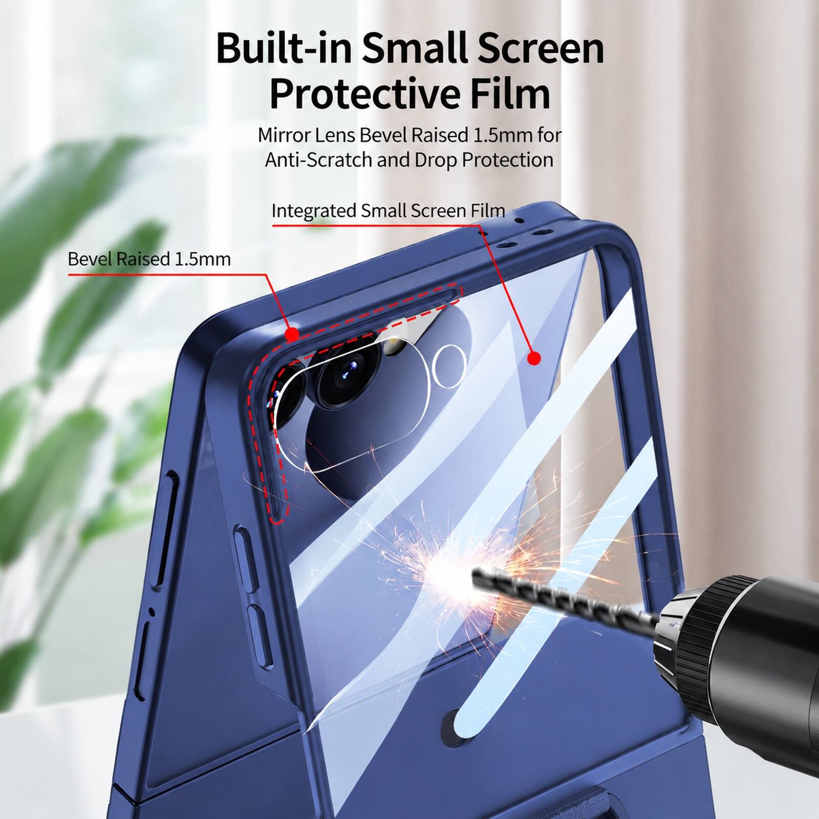 Built-in Small Screen Protective Film  
Mirror Lens Bevel Raised 1.5mm for Anti-Scratch and Drop Protection  
Integrated Small Screen Film