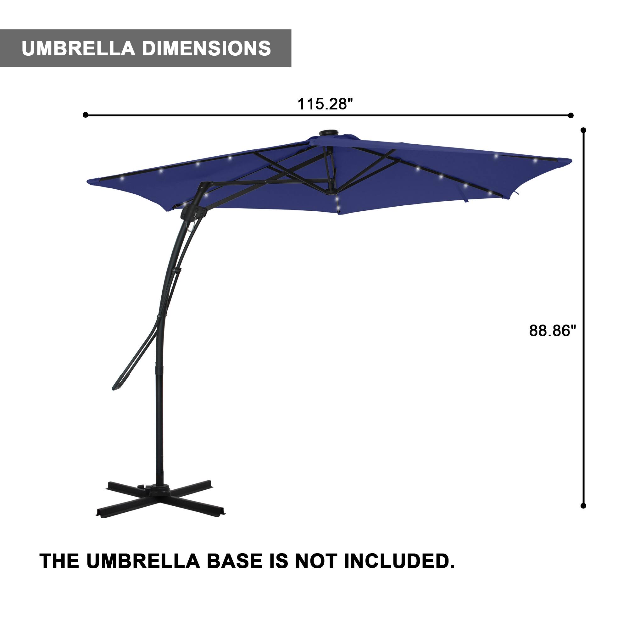 UMBRELLA DIMENSIONS  
115.28" x 88.86"  
THE UMBRELLA BASE IS NOT INCLUDED.