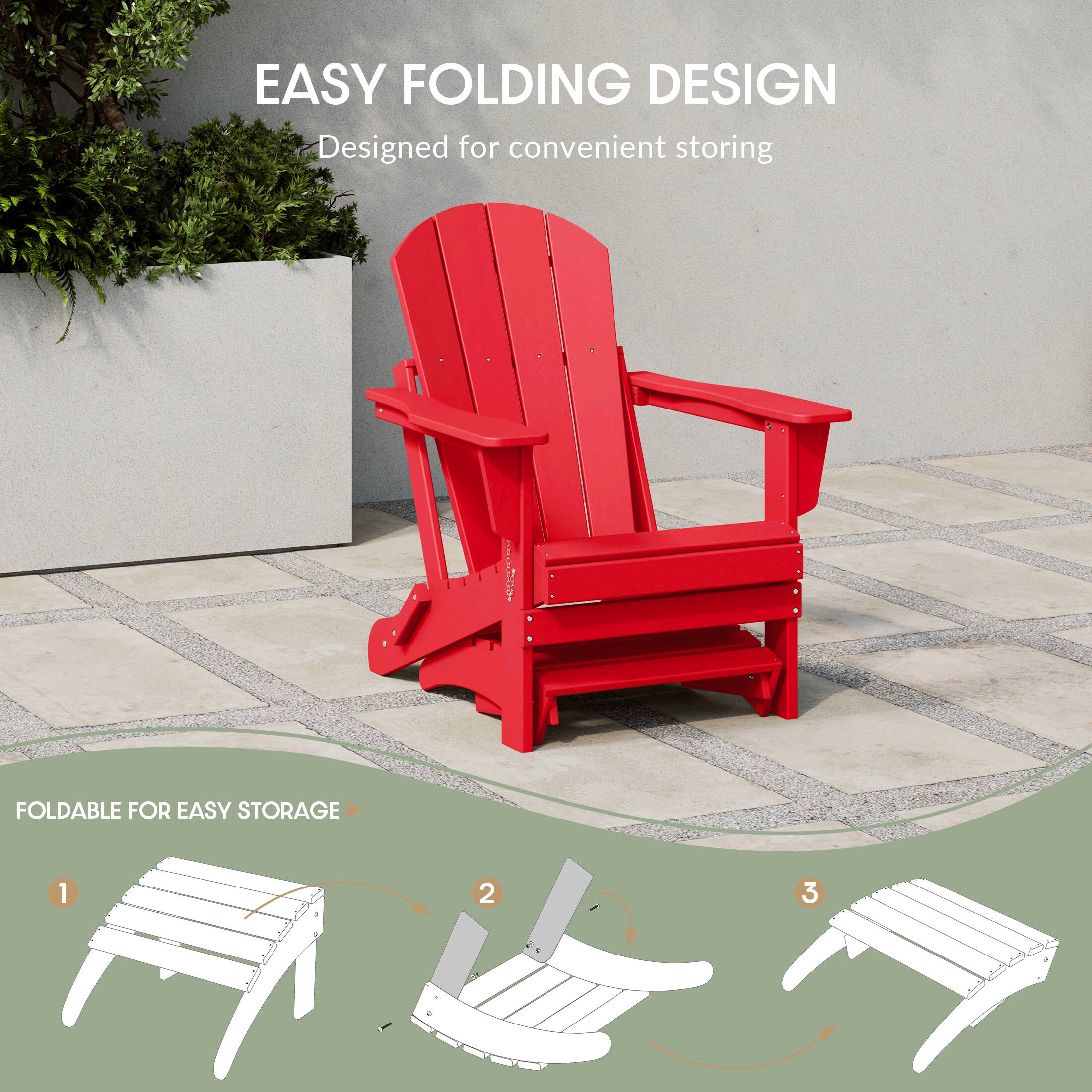 EASY FOLDING DESIGN  
Designed for convenient storing

FOLDABLE FOR EASY STORAGE

1  
2  
3