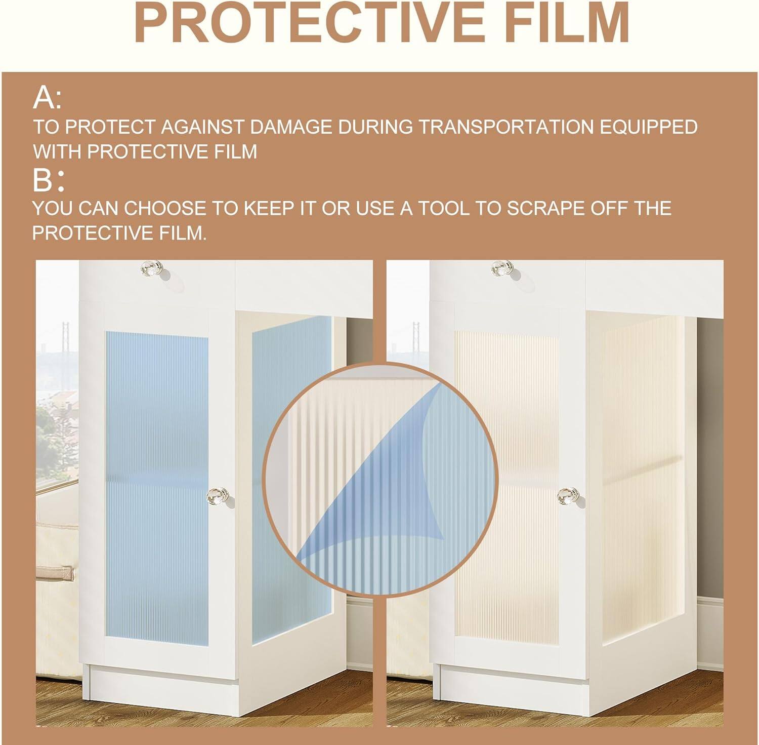 PROTECTIVE FILM

A: TO PROTECT AGAINST DAMAGE DURING TRANSPORTATION EQUIPPED WITH PROTECTIVE FILM

B: YOU CAN CHOOSE TO KEEP IT OR USE A TOOL TO SCRAPE OFF THE PROTECTIVE FILM.