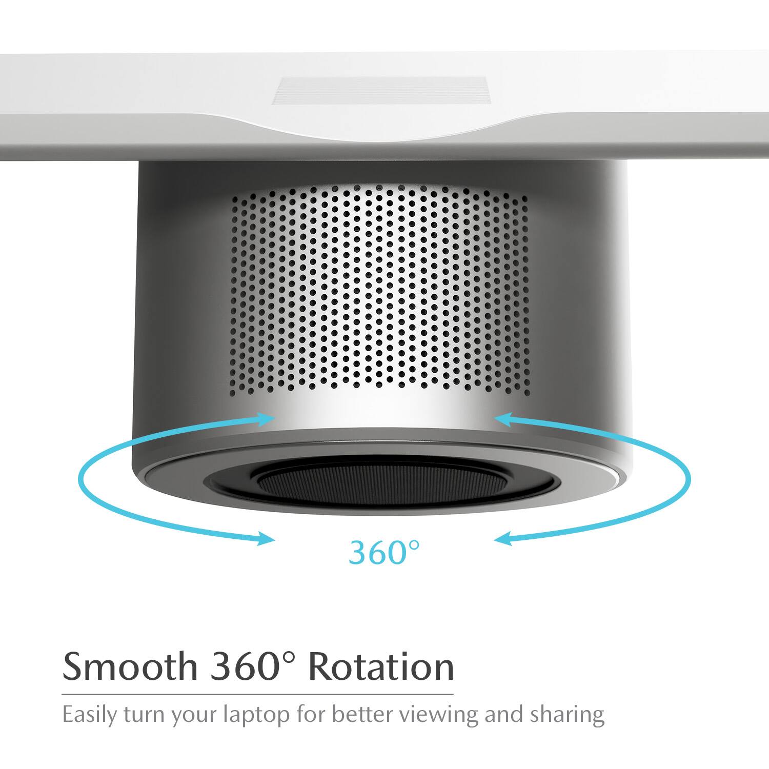 Smooth 360° Rotation  
Easily turn your laptop for better viewing and sharing