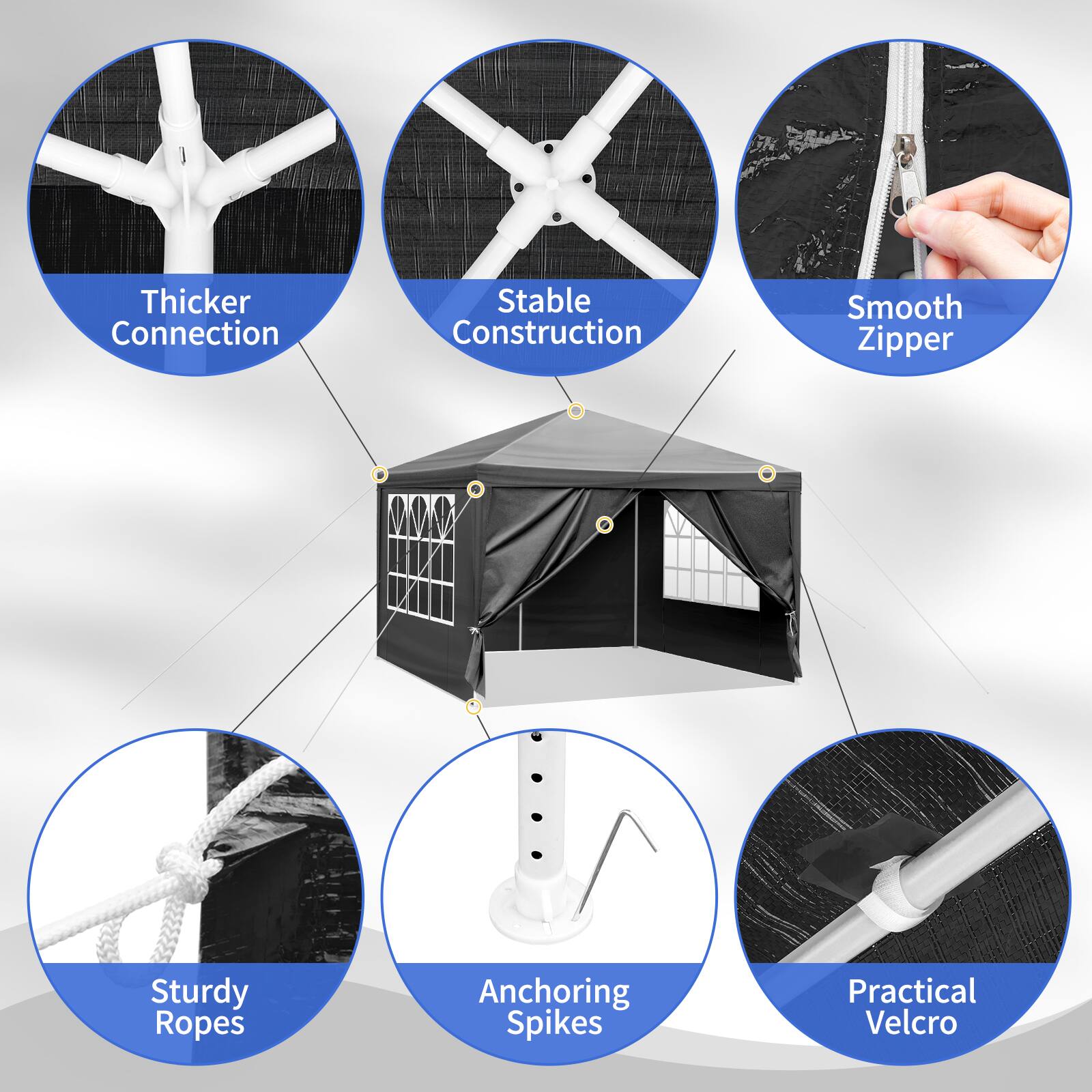 Thicker Connection  
Stable Construction  
Smooth Zipper  
Sturdy Ropes  
Anchoring Spikes  
Practical Velcro