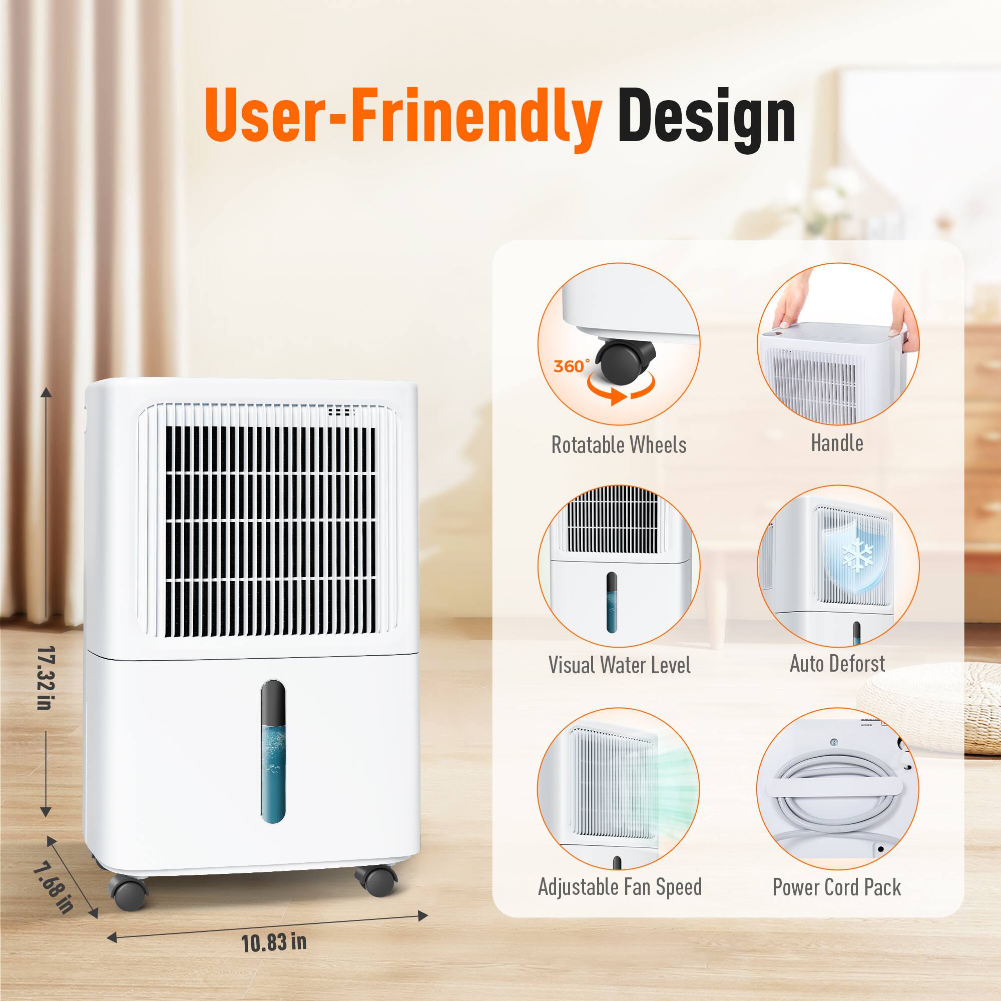 User-Friendly Design

- 360° Rotatable Wheels
- Handle
- Visual Water Level
- Auto Defrost
- Adjustable Fan Speed
- Power Cord Pack

Dimensions:
- Height: 17.32 in
- Width: 10.83 in
- Depth: 7.68 in