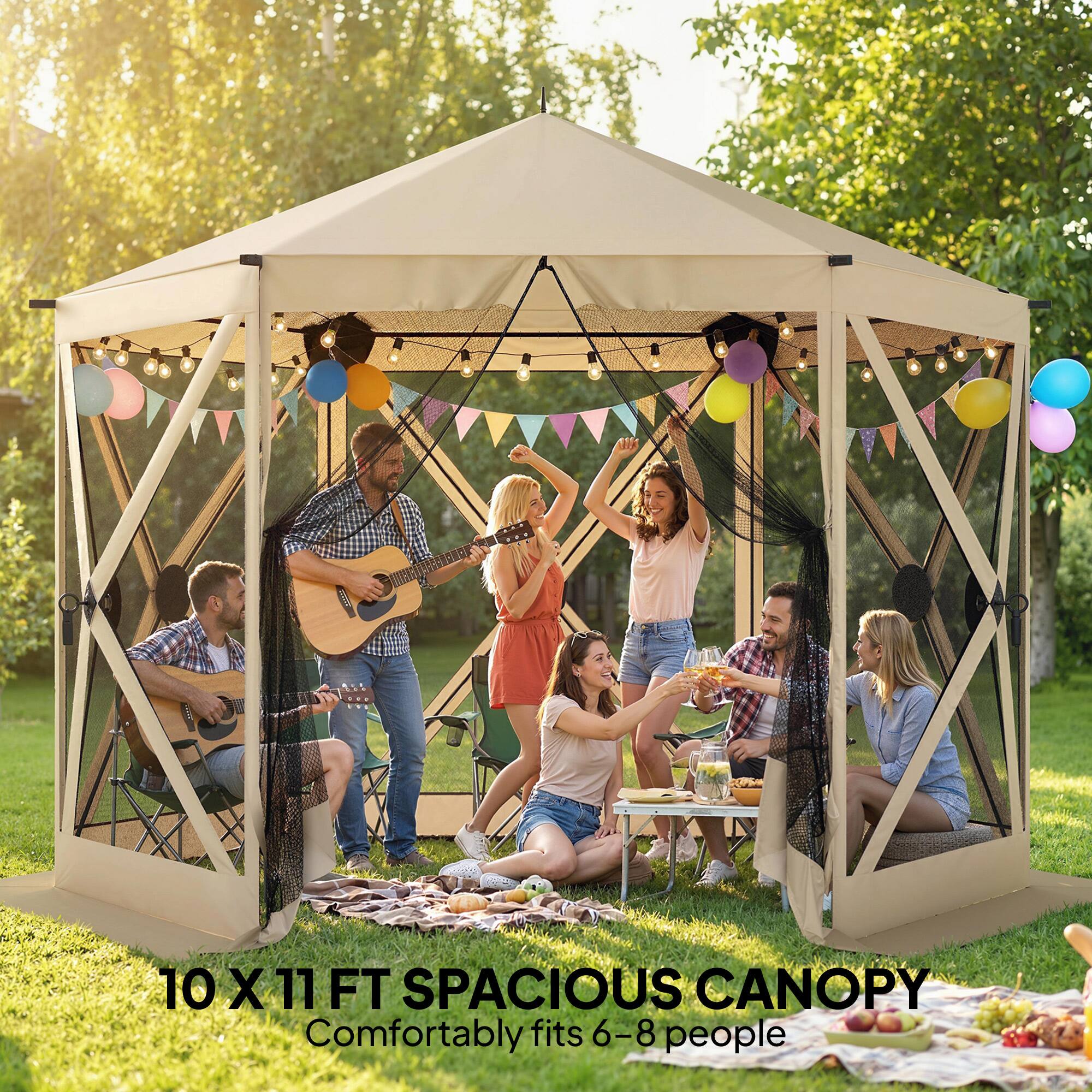 10 X 11 FT SPACIOUS CANOPY  
Comfortably fits 6-8 people