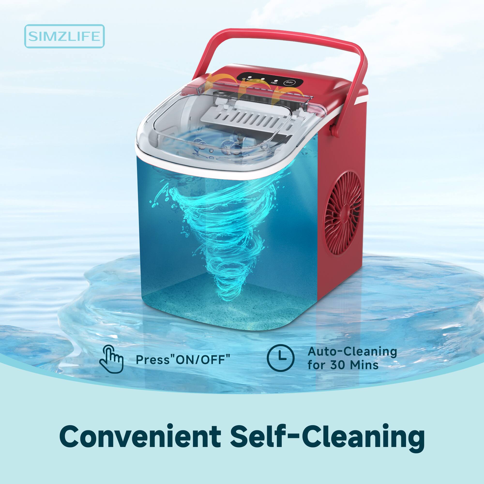 SIMZLIFE  
Press "ON/OFF"  
Auto-Cleaning for 30 Mins  
Convenient Self-Cleaning