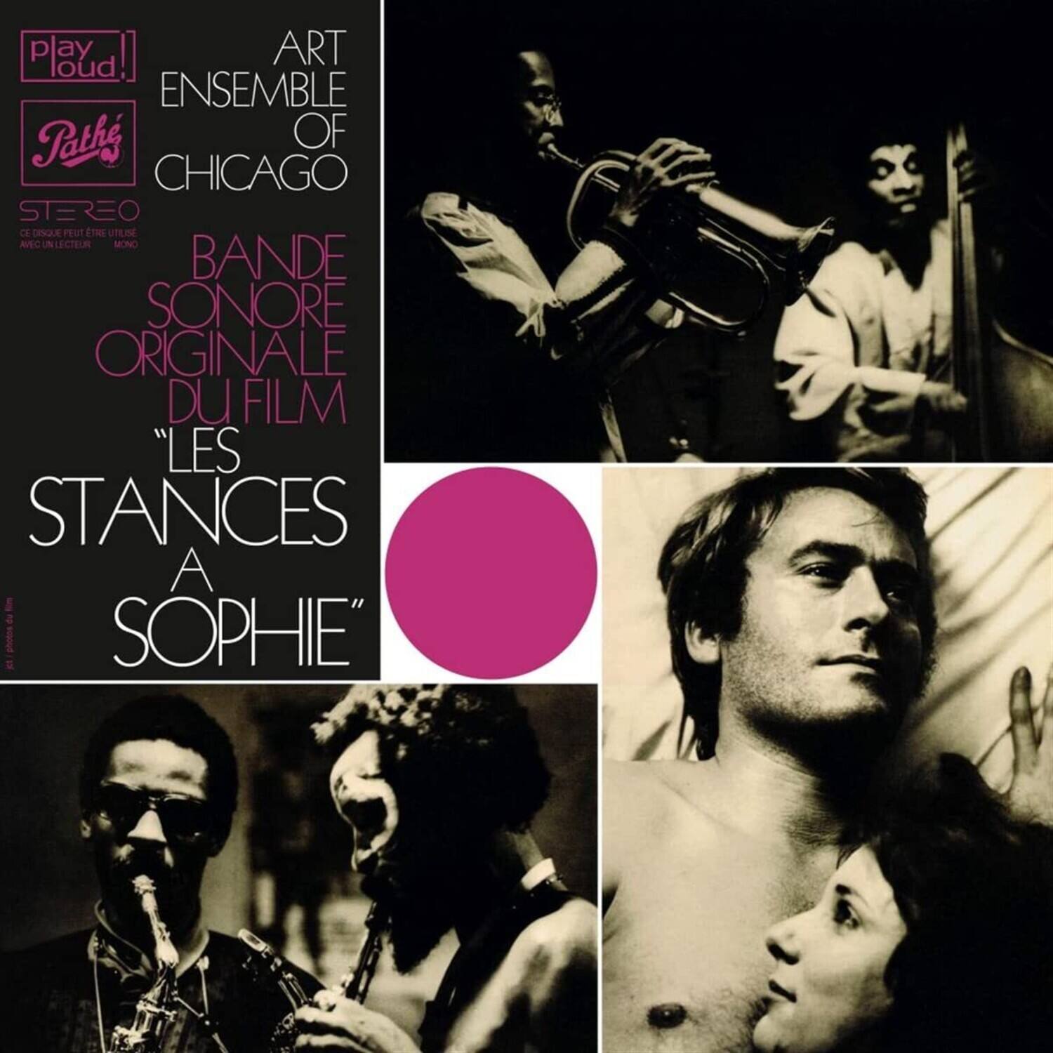 Play loud!  
ART ENSEMBLE OF CHICAGO  
STEREO  
BANDE SONORE ORIGINALE DU FILM "LES STANCES A SOPHIE"