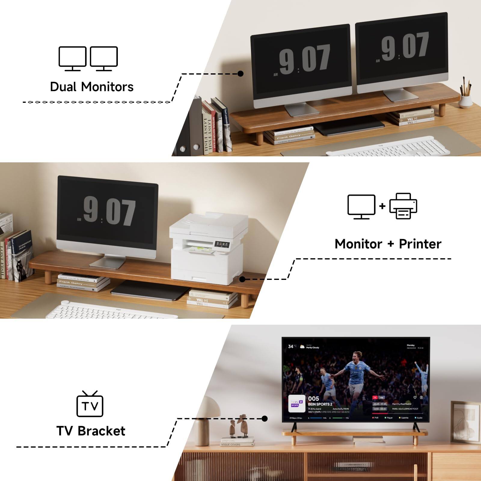 Dual Monitors  
Monitor + Printer  
TV Bracket