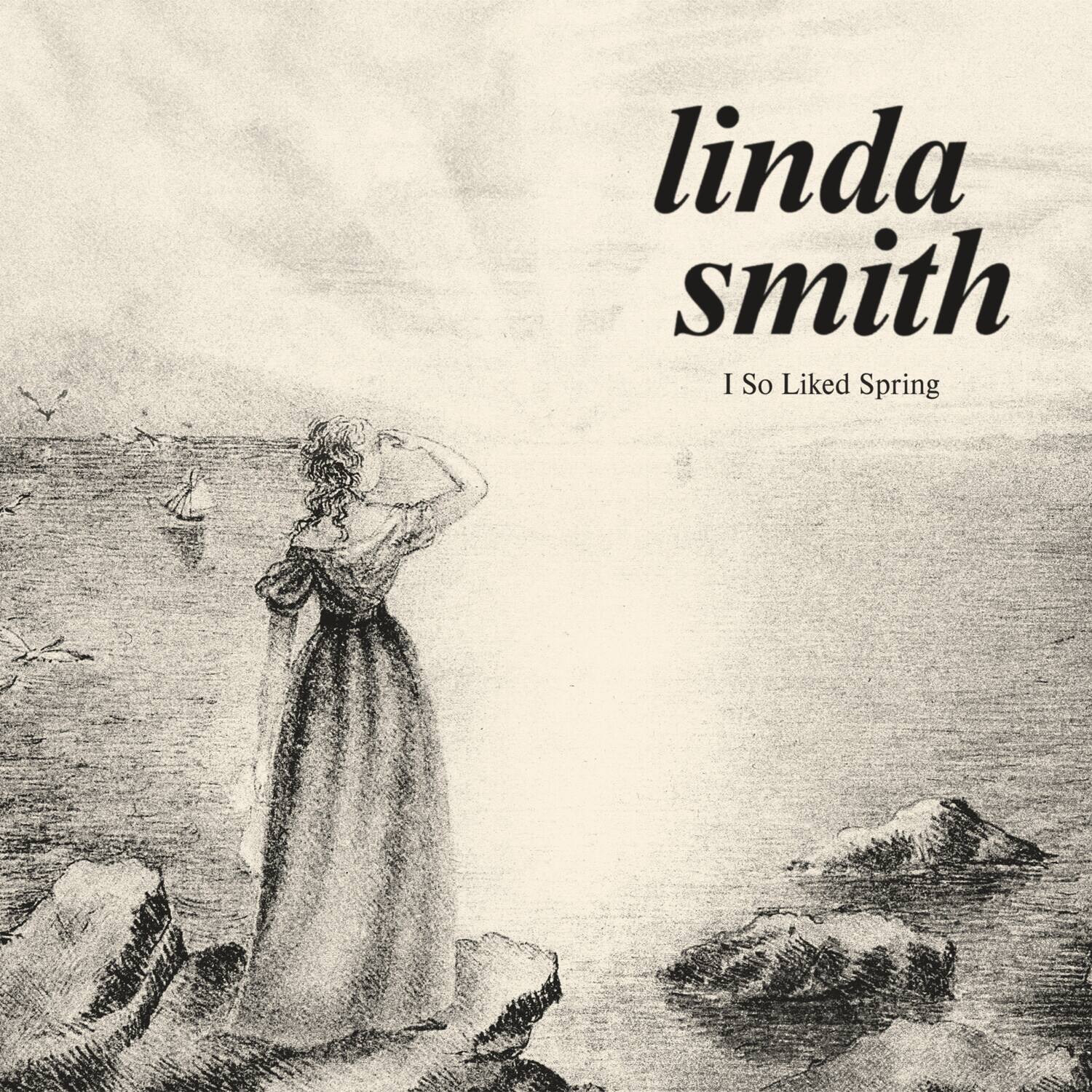 linda smith  
I So Liked Spring
