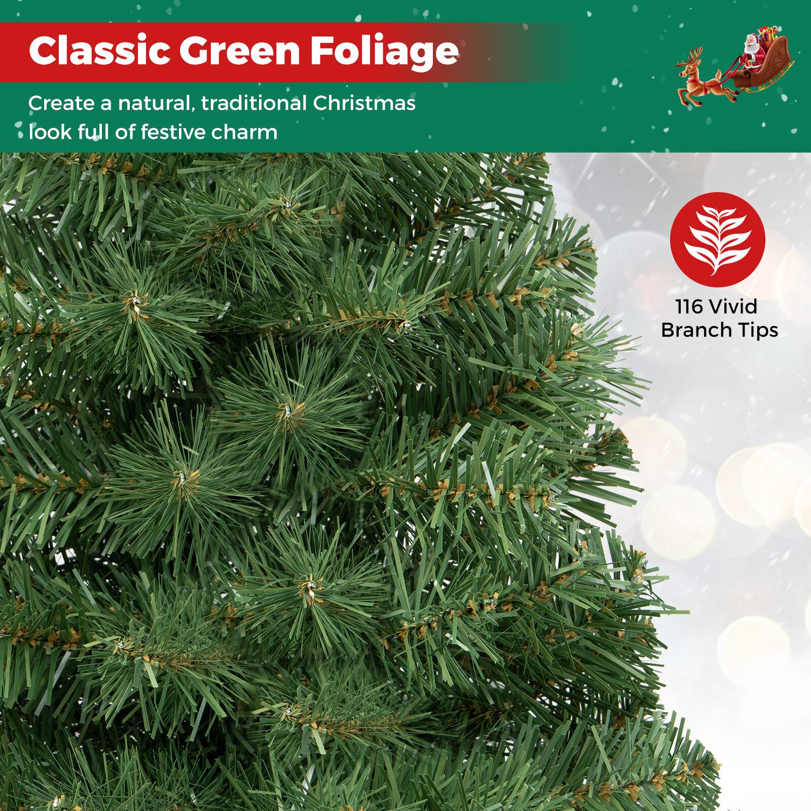 Classic Green Foliage  
Create a natural, traditional Christmas look full of festive charm  

116 Vivid Branch Tips