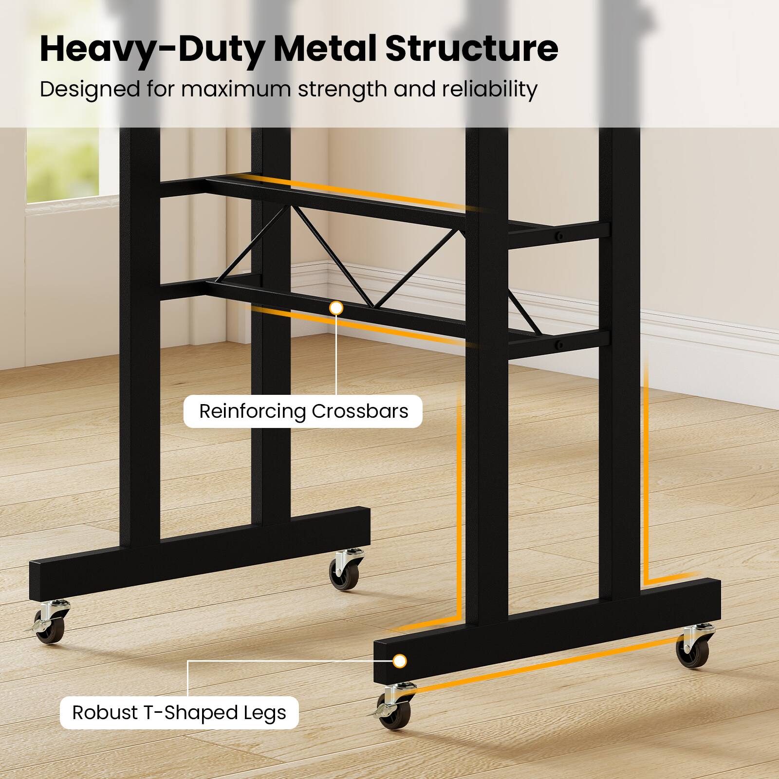 Heavy-Duty Metal Structure  
Designed for maximum strength and reliability  
Reinforcing Crossbars  
Robust T-Shaped Legs