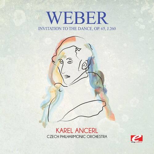 WEBER  
INVITATION TO THE DANCE, OP. 65, J.260  

KAREL ANCERL  
CZECH PHILHARMONIC ORCHESTRA
