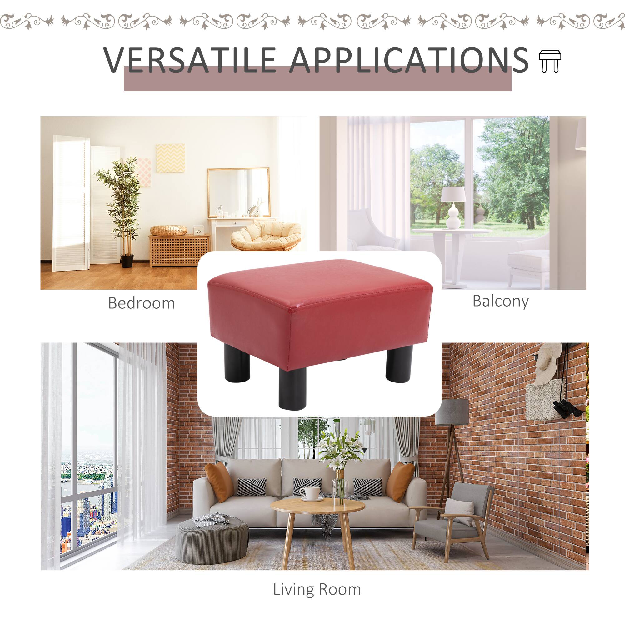 VERSATILE APPLICATIONS

Bedroom  
Balcony  
Living Room