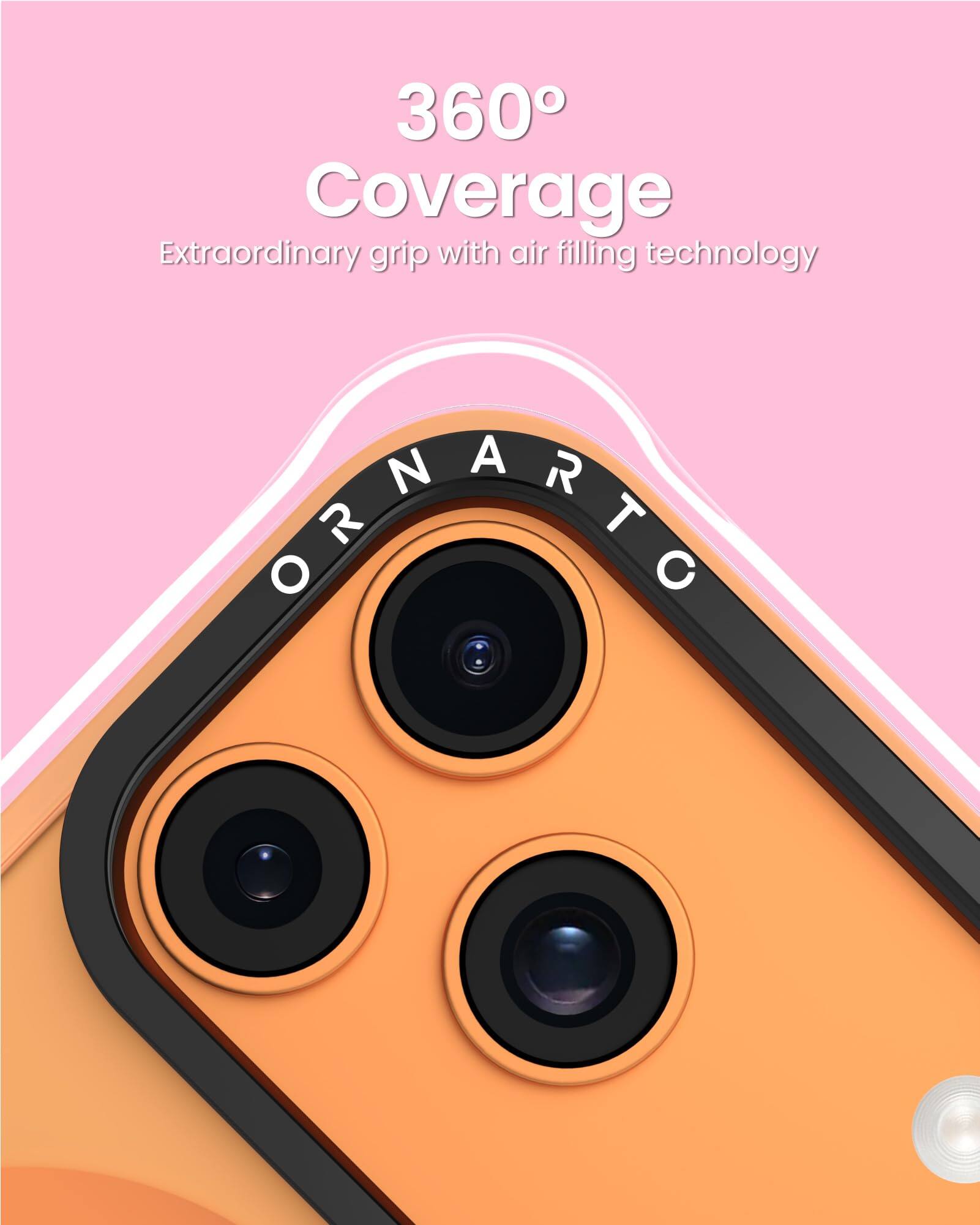 360° Coverage  
Extraordinary grip with air filling technology  
ORNARTO