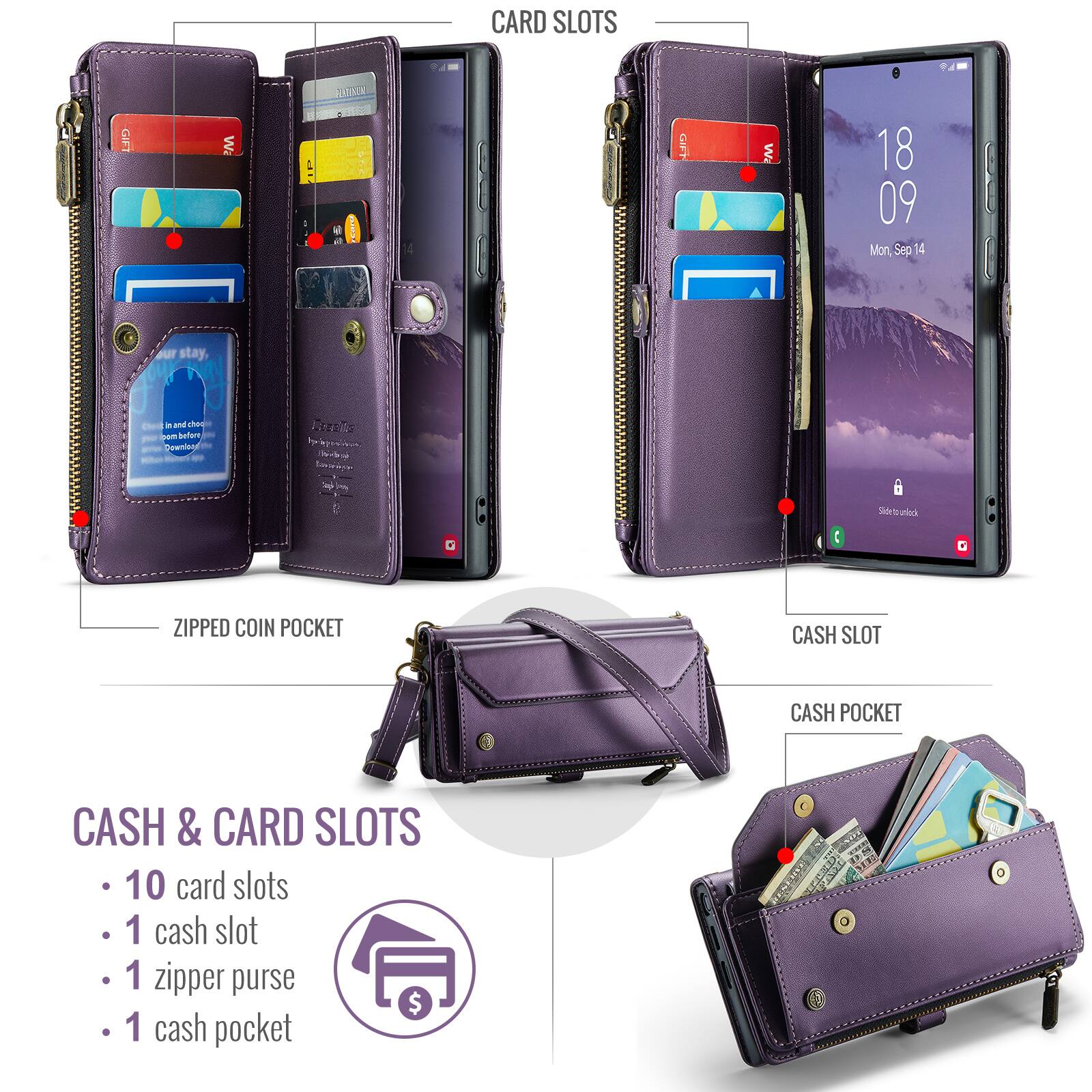 CARD SLOTS

ZIPPED COIN POCKET

CASH & CARD SLOTS
- 10 card slots
- 1 cash slot
- 1 zipper purse
- 1 cash pocket

CASH SLOT

CASH POCKET
