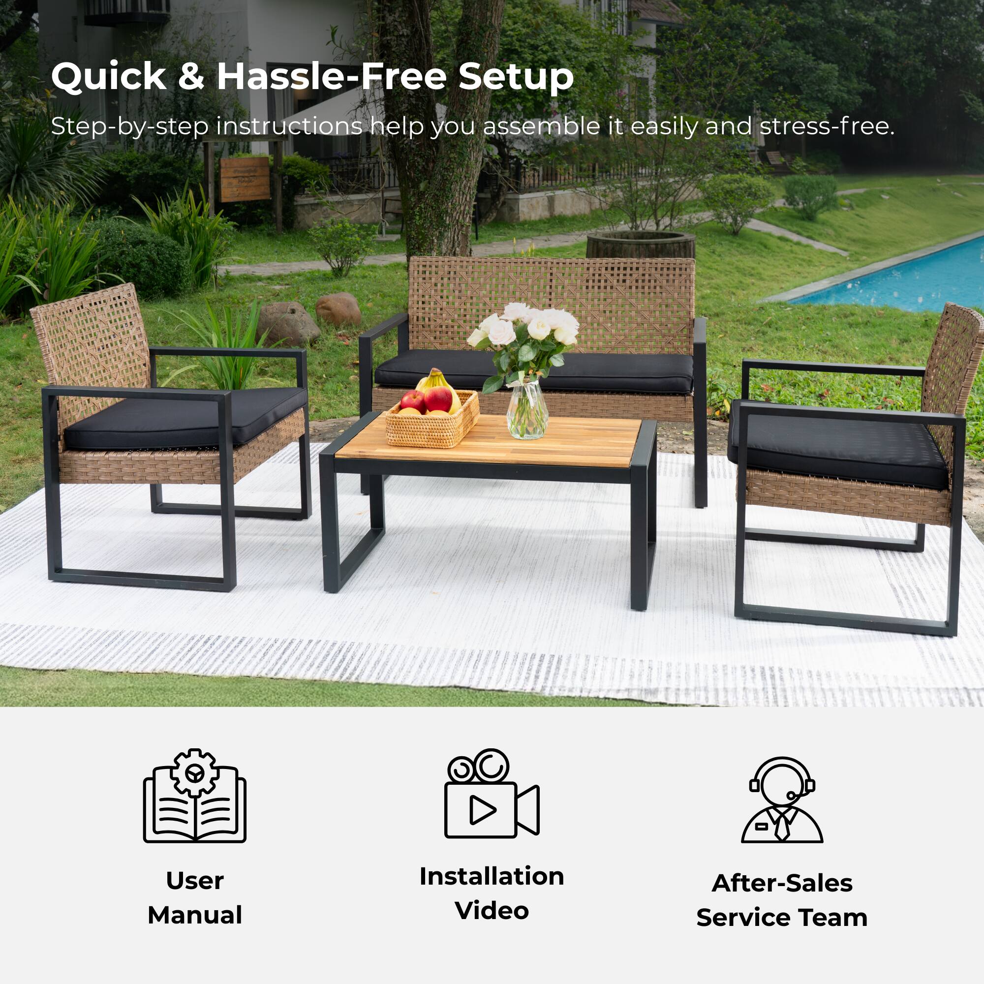 Quick & Hassle-Free Setup  
Step-by-step instructions help you assemble it easily and stress-free.

User Manual  
Installation Video  
After-Sales Service Team