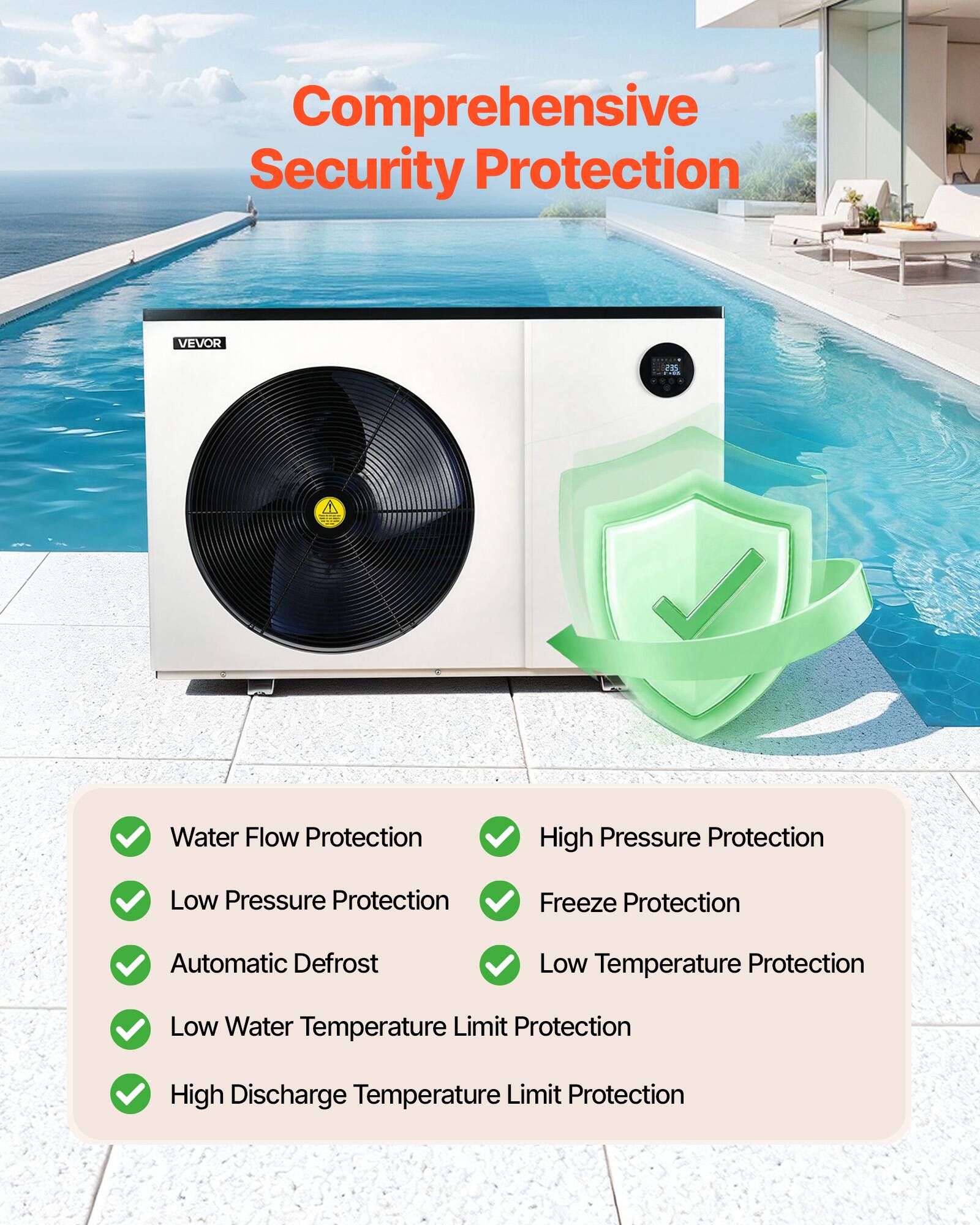 Comprehensive Security Protection

- Water Flow Protection
- High Pressure Protection
- Low Pressure Protection
- Freeze Protection
- Automatic Defrost
- Low Temperature Protection
- Low Water Temperature Limit Protection
- High Discharge Temperature Limit Protection