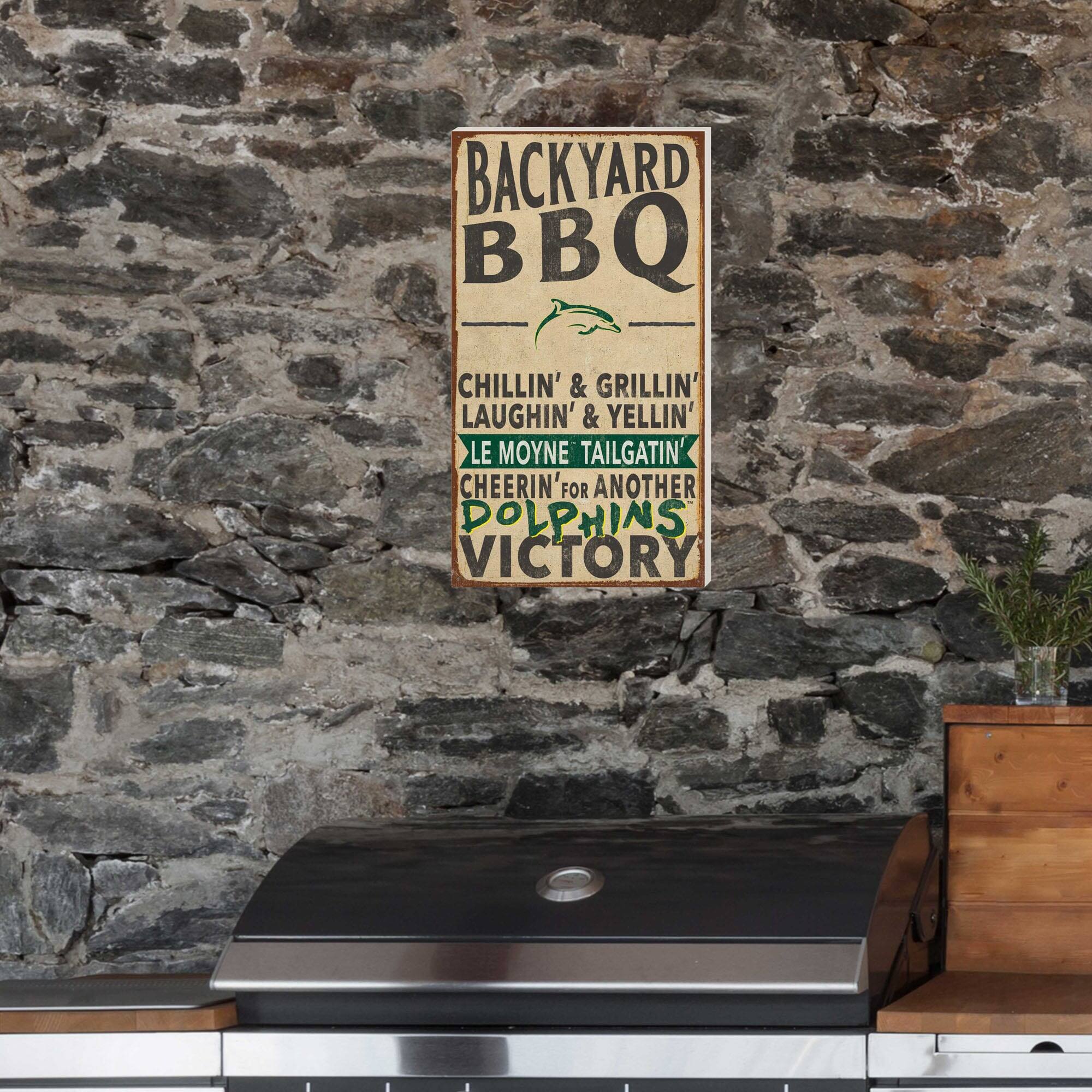 BACKYARD BBQ

CHILLIN' & GRILLIN'  
LAUGHIN' & YELLIN'  
LE MOYNE TAILGATIN'  
CHEERIN' FOR ANOTHER  
DOLPHINS VICTORY