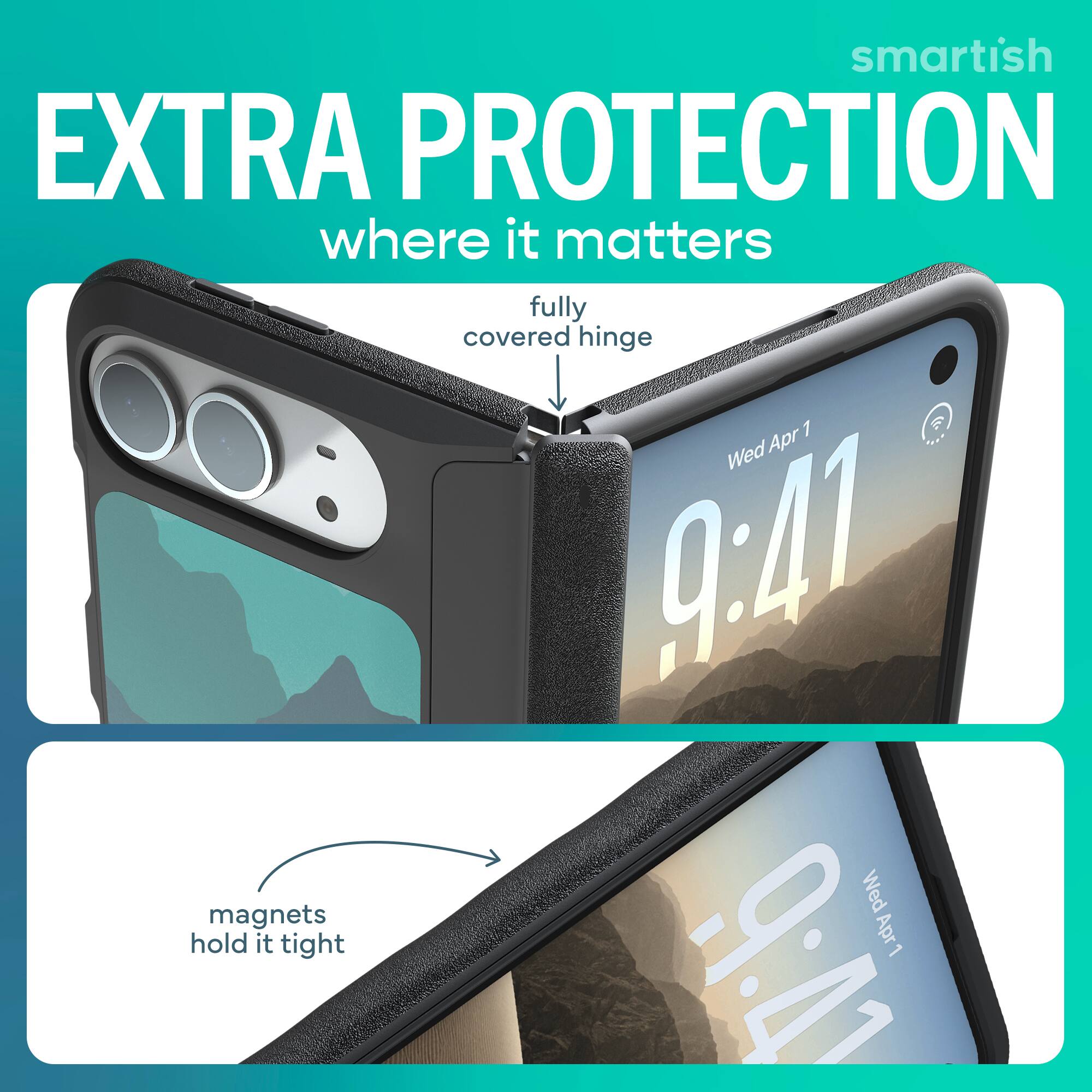 smartish EXTRA PROTECTION where it matters fully covered hinge 1 Wed Apr 9:41 magnets hold it tight 9:41 Apr 1