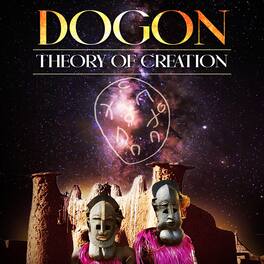 Dogon: Theory Of Creation - DVD