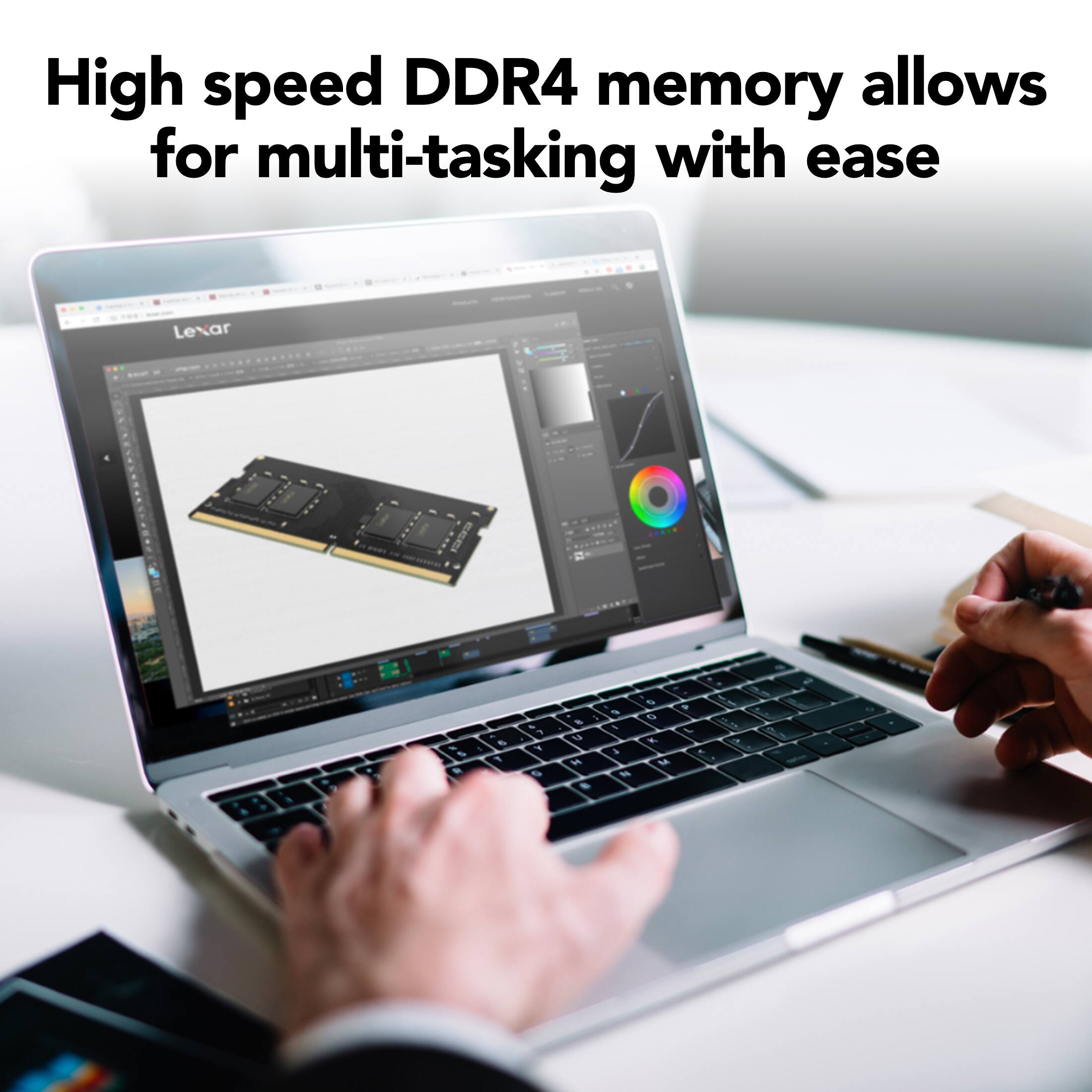 High speed DDR4 memory allows for multi-tasking with ease