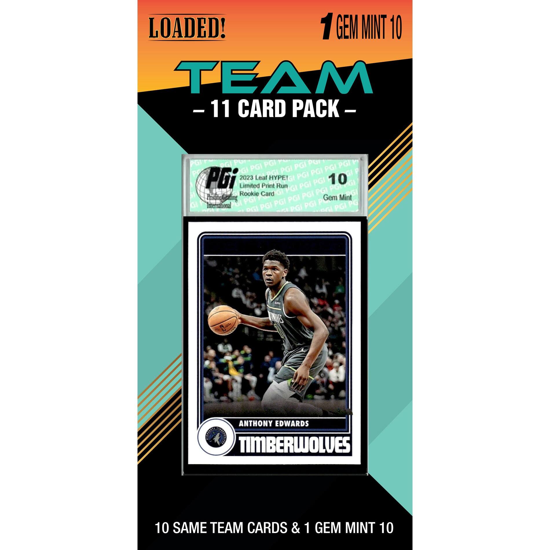 LOADED!  
1 GEM MINT 10  
TEAM PACK - 11 CARD PACK  

PGI  
2023 Leaf HYPE Limited Print  
Rookie Card  
Gem Mint 10  

ANTHONY EDWARDS  
TIMBERWOLVES  

10 SAME TEAM CARDS & 1 GEM MINT 10