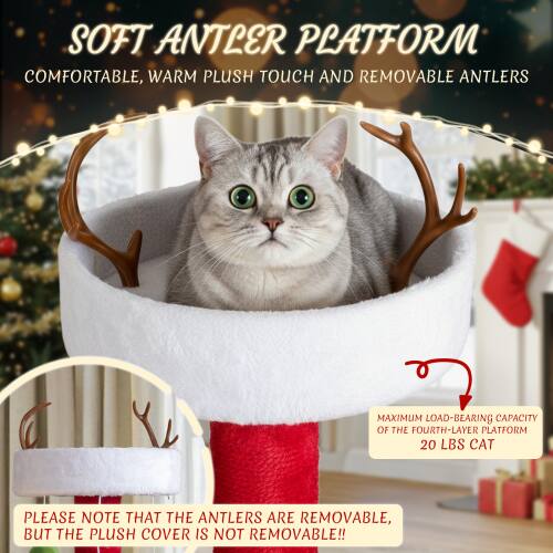 SOFT ANTLER PLATFORM  
COMFORTABLE, WARM PLUSH TOUCH AND REMOVABLE ANTLERS  

MAXIMUM LOAD-BEARING CAPACITY OF THE FOURTH-LAYER PLATFORM: 20 LBS CAT  

PLEASE NOTE THAT THE ANTLERS ARE REMOVABLE, BUT THE PLUSH COVER IS NOT REMOVABLE!!