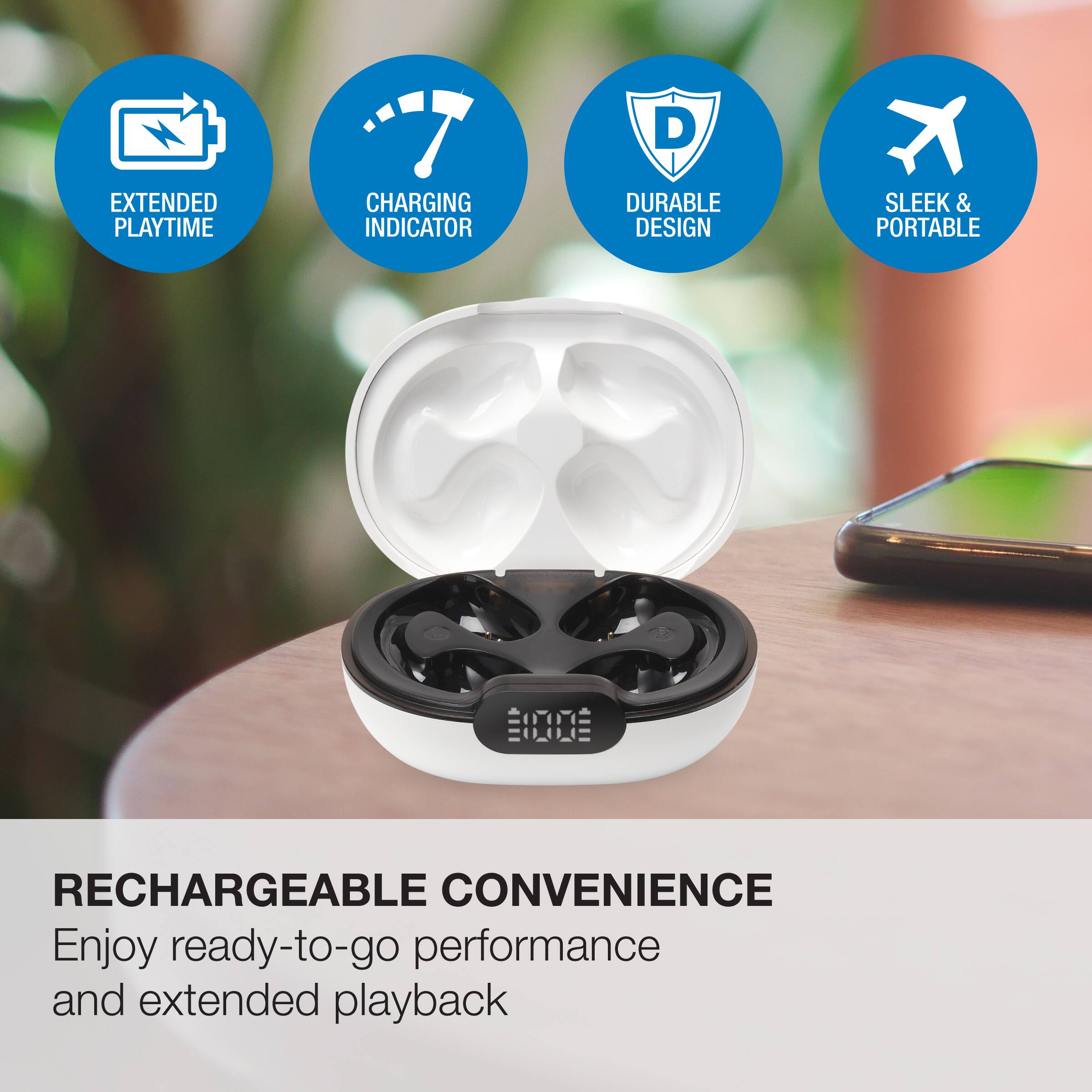 - EXTENDED PLAYTIME
- CHARGING INDICATOR
- DURABLE DESIGN
- SLEEK & PORTABLE

RECHARGEABLE CONVENIENCE

Enjoy ready-to-go performance and extended playback