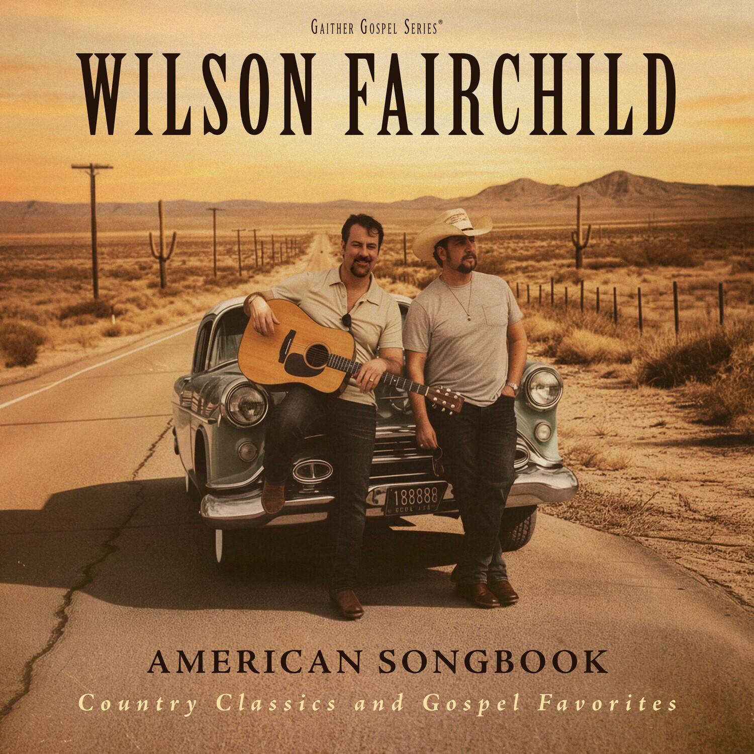 Gaiter Gospel Series  
Wilson Fairchild  
188888 ECOL 118  
American Songbook  
Country Classics and Gospel Favorites