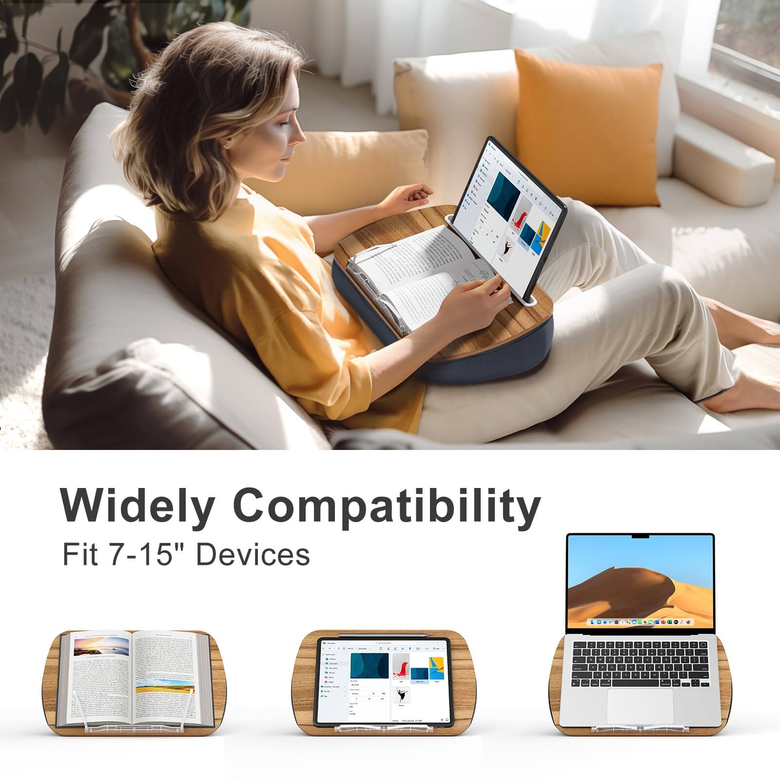 Widely Compatibility  
Fit 7-15" Devices