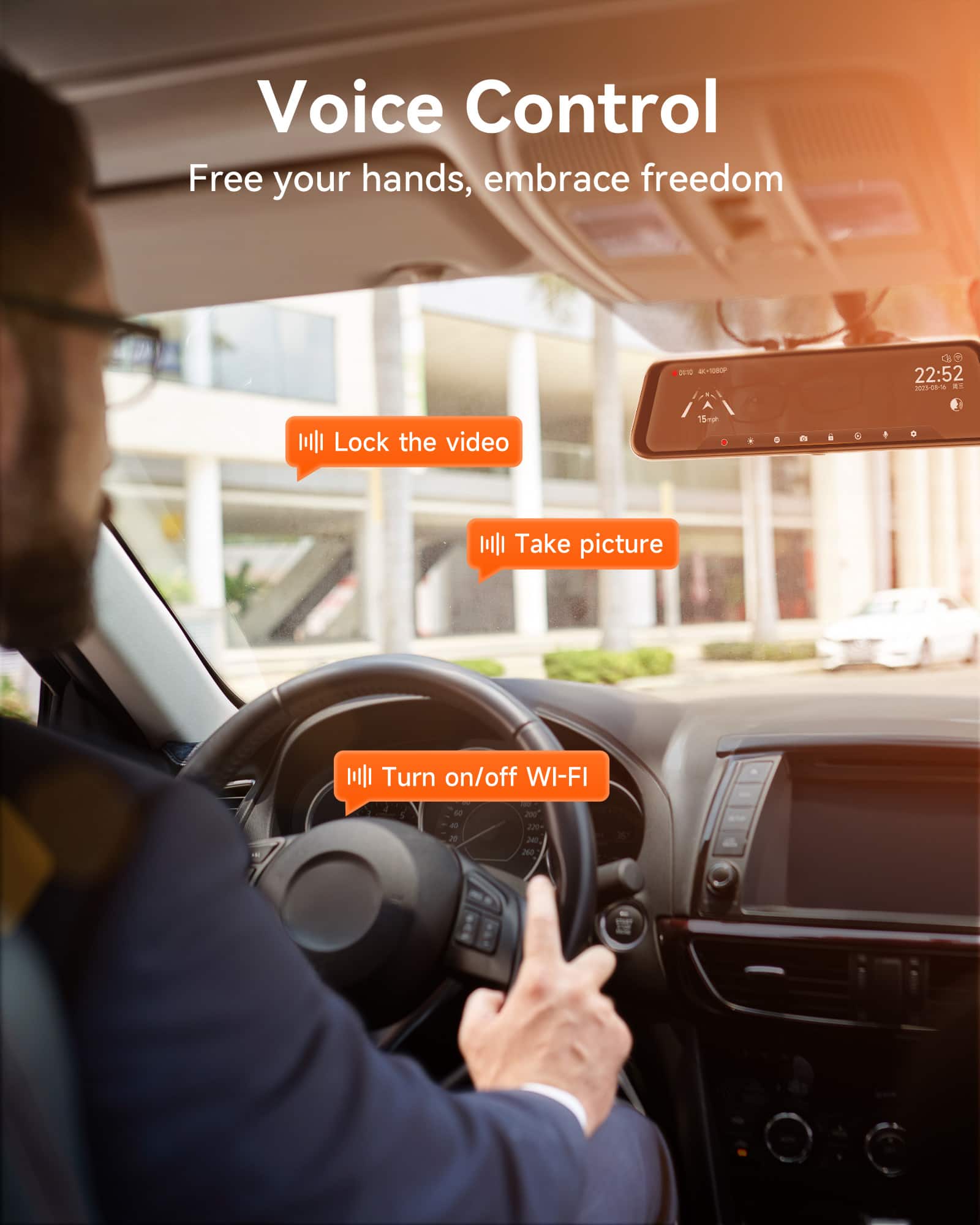 Voice Control
Free your hands, embrace freedom
- Lock the video
- Take picture
- Turn on/off WI-FI
