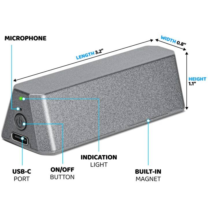 MICROPHONE  
LENGTH 3.2"  
WIDTH 0.8"  
HEIGHT 1.1"  
USB-C PORT  
ON/OFF BUTTON  
INDICATION LIGHT  
BUILT-IN MAGNET