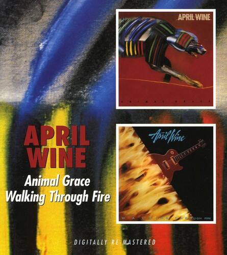 APRIL WINE  
Animal Grace  
Walking Through Fire  

DIGITALLY RE-MASTERED