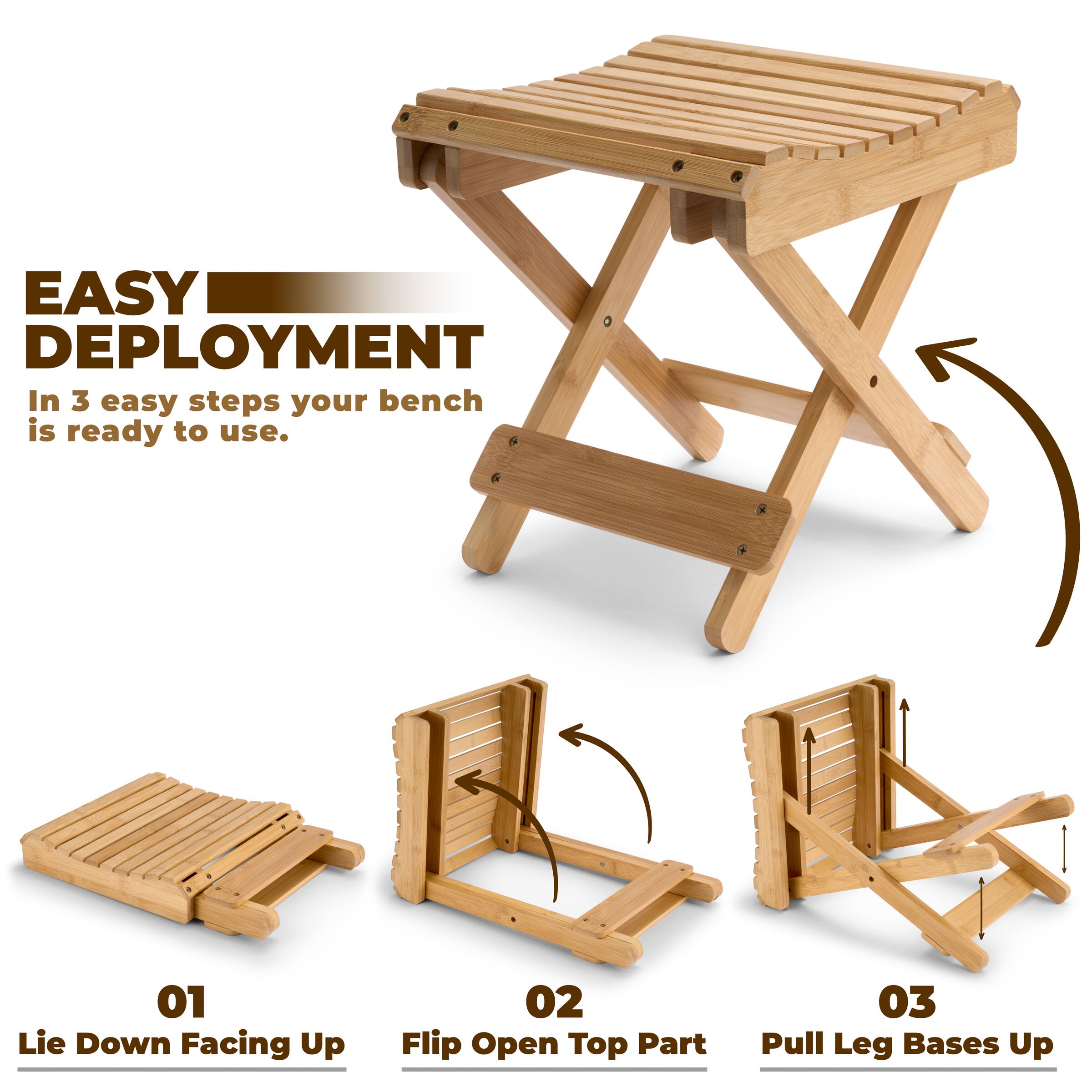 EASY DEPLOYMENT  
In 3 easy steps your bench is ready to use.

01 Lie Down Facing Up  
02 Flip Open Top Part  
03 Pull Leg Bases Up