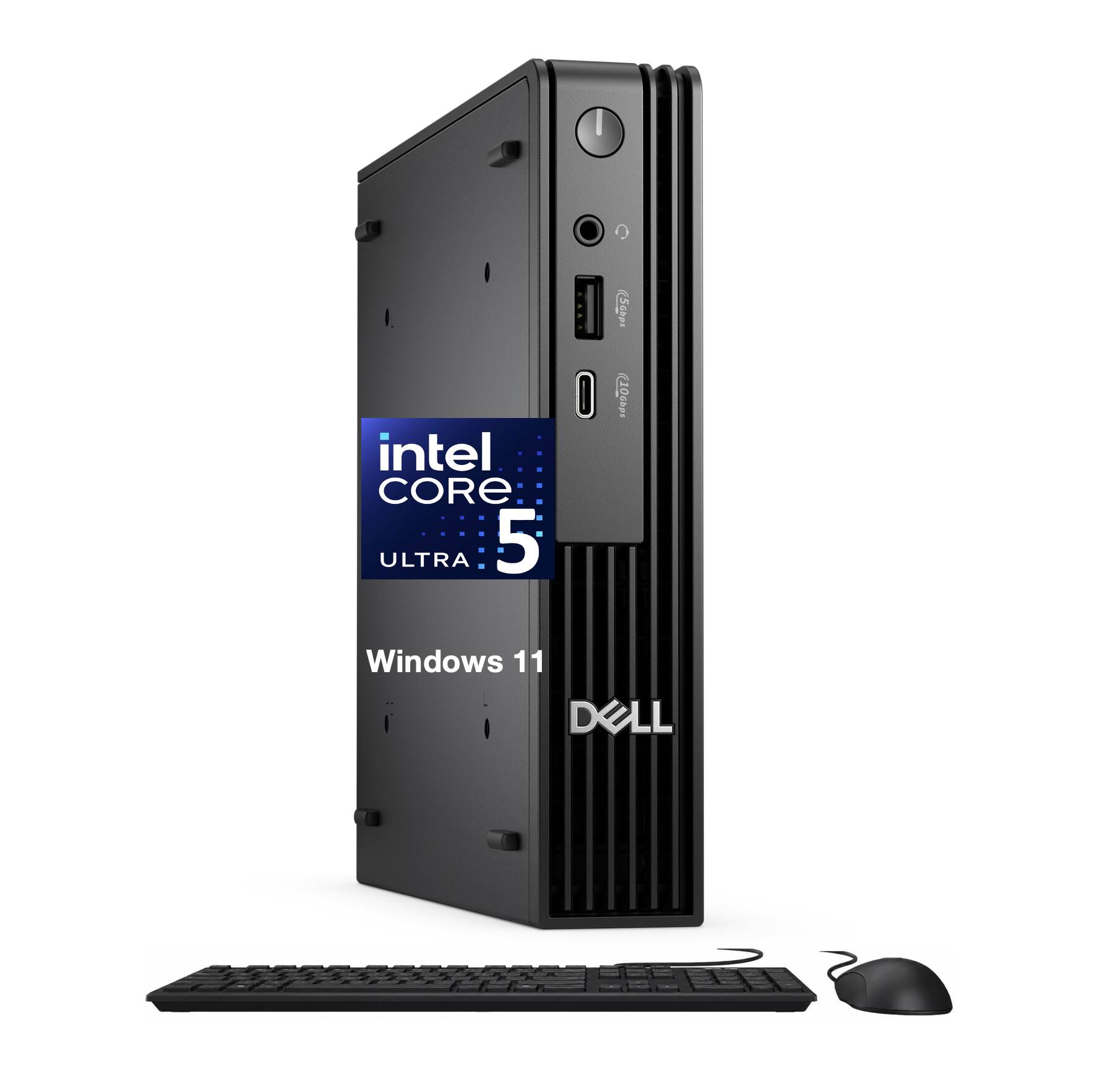 5Gbps  
Intel Core Ultra 5  
10Gbps  
Windows 11  
DELL