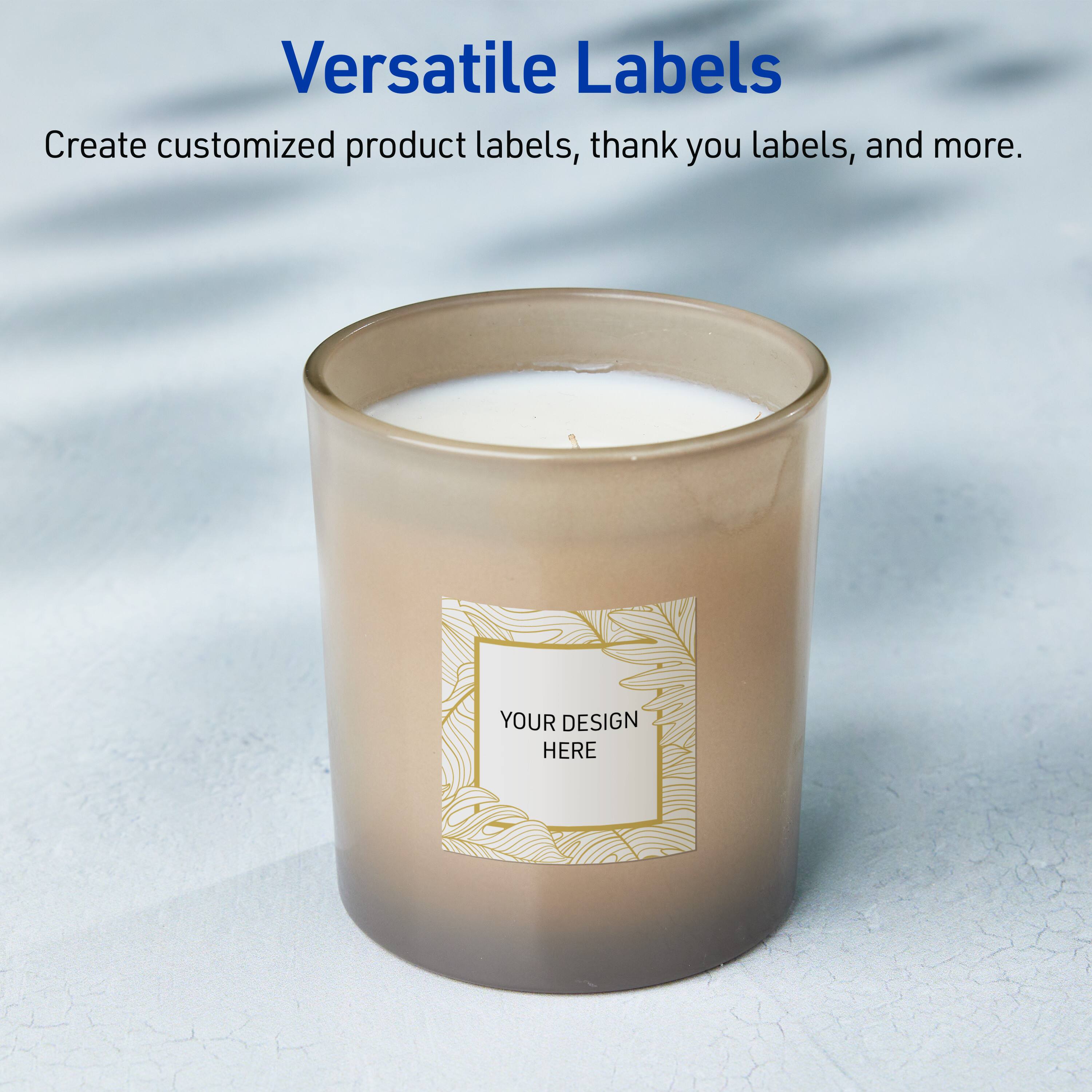 Versatile Labels

Create customized product labels, thank you labels, and more.

YOUR DESIGN HERE