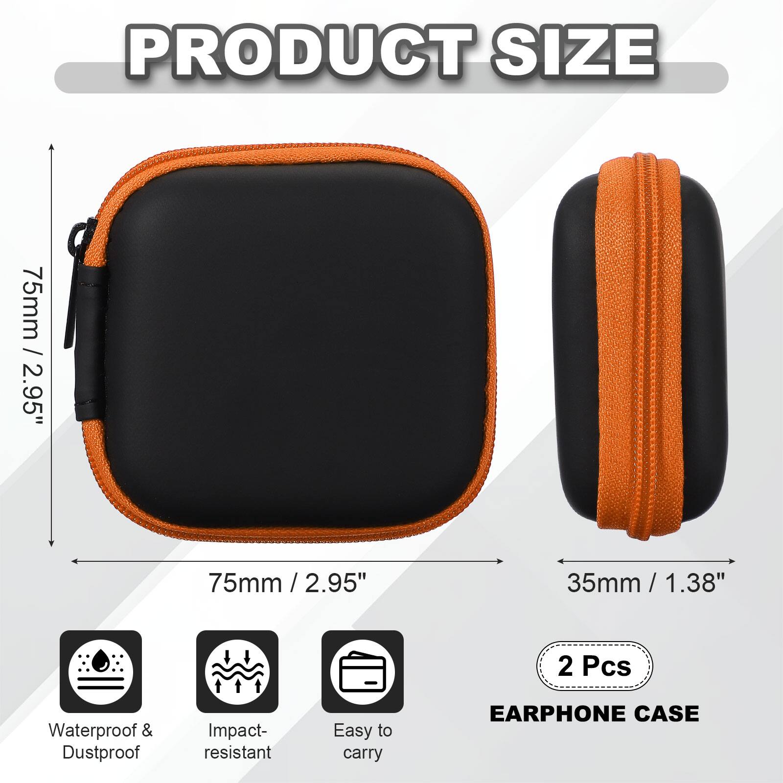 PRODUCT SIZE

75mm / 2.95"  
35mm / 1.38"  

2 Pcs Waterproof & Dustproof Impact-resistant Easy to carry EARPHONE CASE