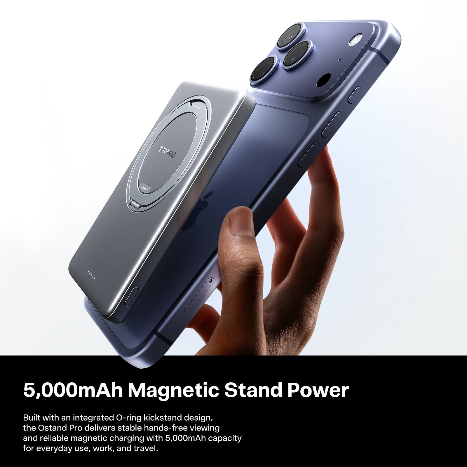 5,000mAh Magnetic Stand Power

Built with an integrated O-ring kickstand design, the Ostand Pro delivers stable hands-free viewing and reliable magnetic charging with 5,000mAh capacity for everyday use, work, and travel.