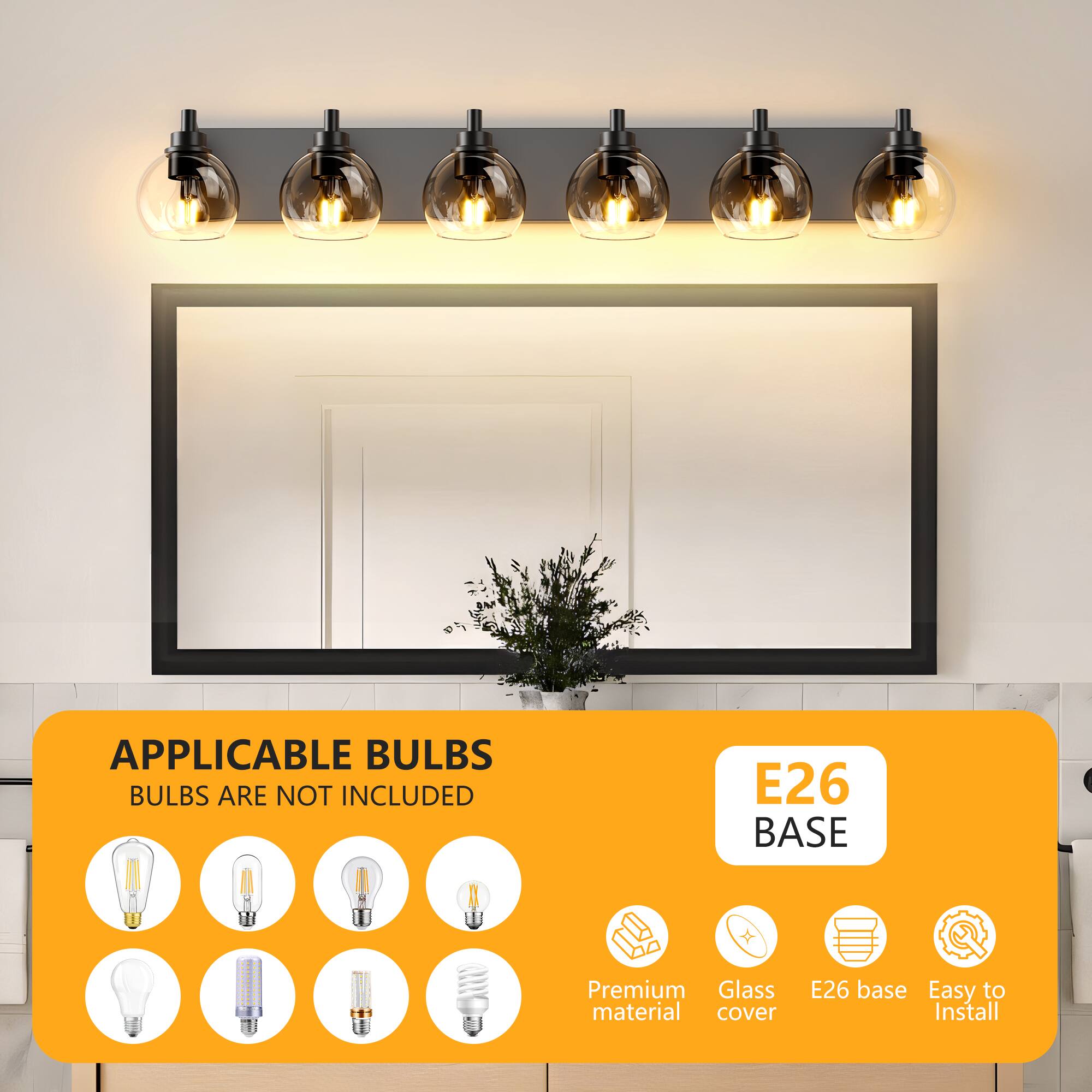 APPLICABLE BULBS  
BULBS ARE NOT INCLUDED  

E26 BASE  

Premium material  
Glass cover  
E26 base  
Easy to Install