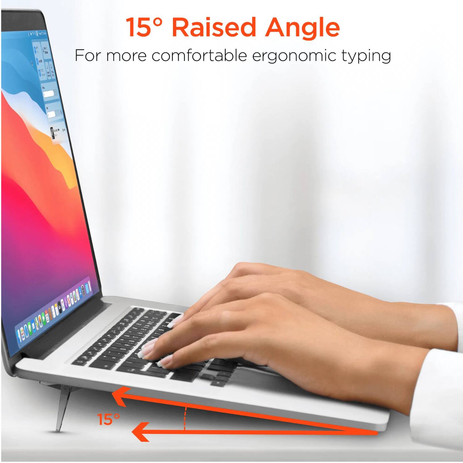 15° Raised Angle  
For more comfortable ergonomic typing