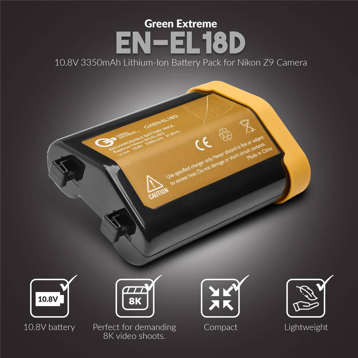 Green Extreme EN-EL18D 10.8V 3350mAh Lithium-lon Battery Pack for Nikon Z9 Camera GXEN-ELIBD PACK GREL BATTERY TERY 180 HNA8 EN-EL 37 RECHARGEABL Nlkon 1000mAh or subject Li-ion 108V CE discard in circuit fire contacts. in China only Never or short Made charger not damage specified heat. Do Use excess ! to CAUTION 10.8V 8K 10.8V battery Perfect for demanding 8K video shoots. Compact Lightweight