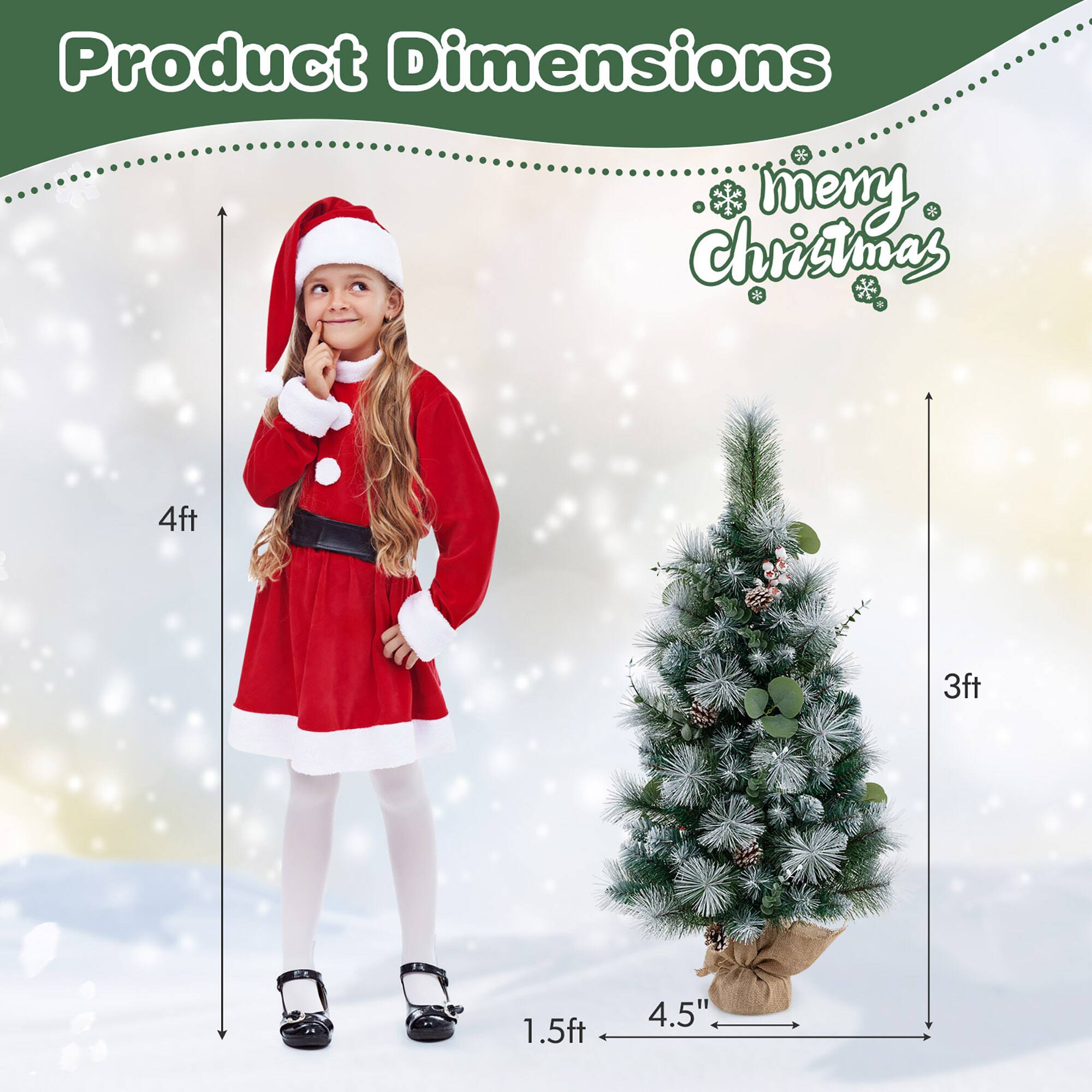 Product Dimensions  
Merry Christmas  

- Height: 3ft  
- Width: 4.5"  
- Depth: 4.5"  
- Height of the girl: 4ft  
- Height of the tree: 3ft  
- Width of the tree: 4.5"  
- Depth of the tree: 4.5"
